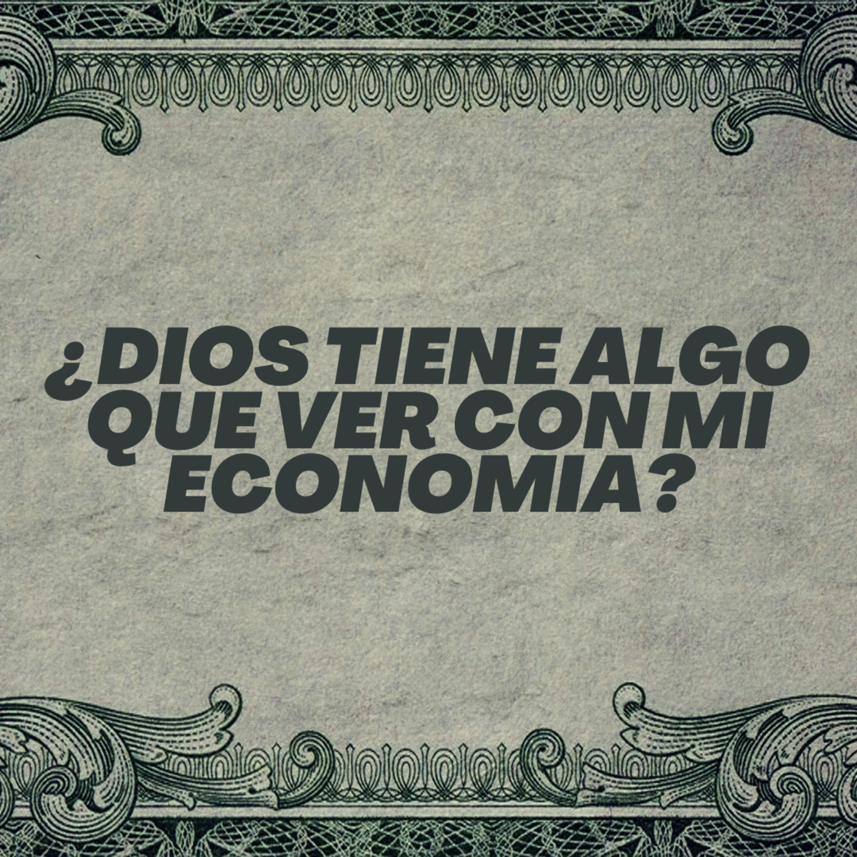 ¿DIOS TIENE ALGO QUE VER CON MI ECONOMIA? episode artwork