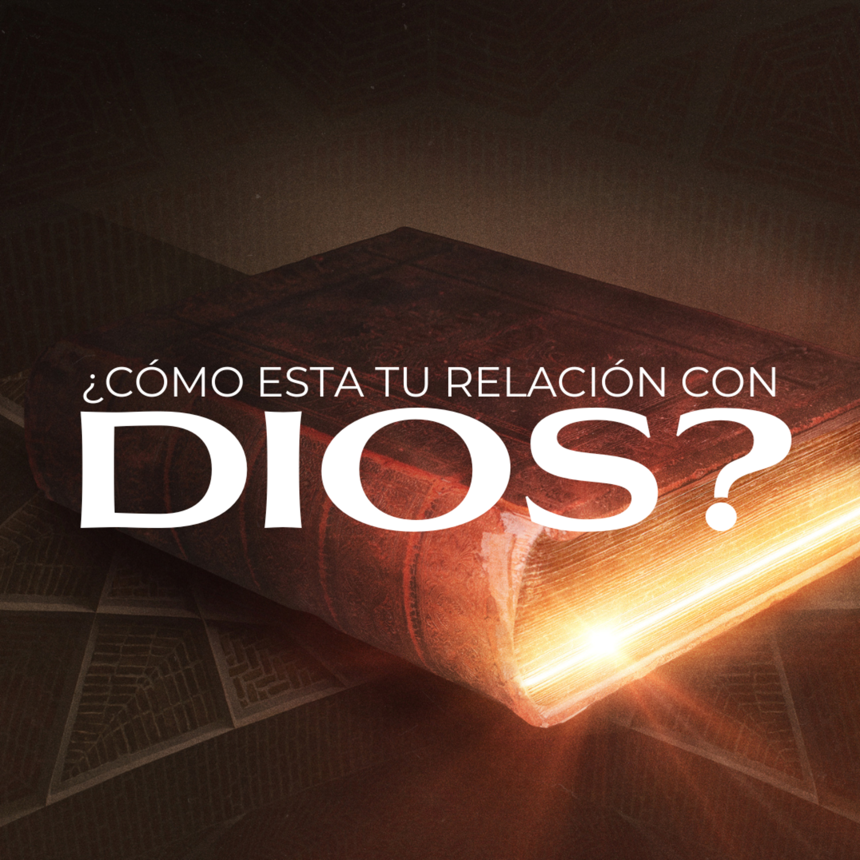 ¿CÓMO ESTA TU RELACIÓN CON DIOS? episode artwork