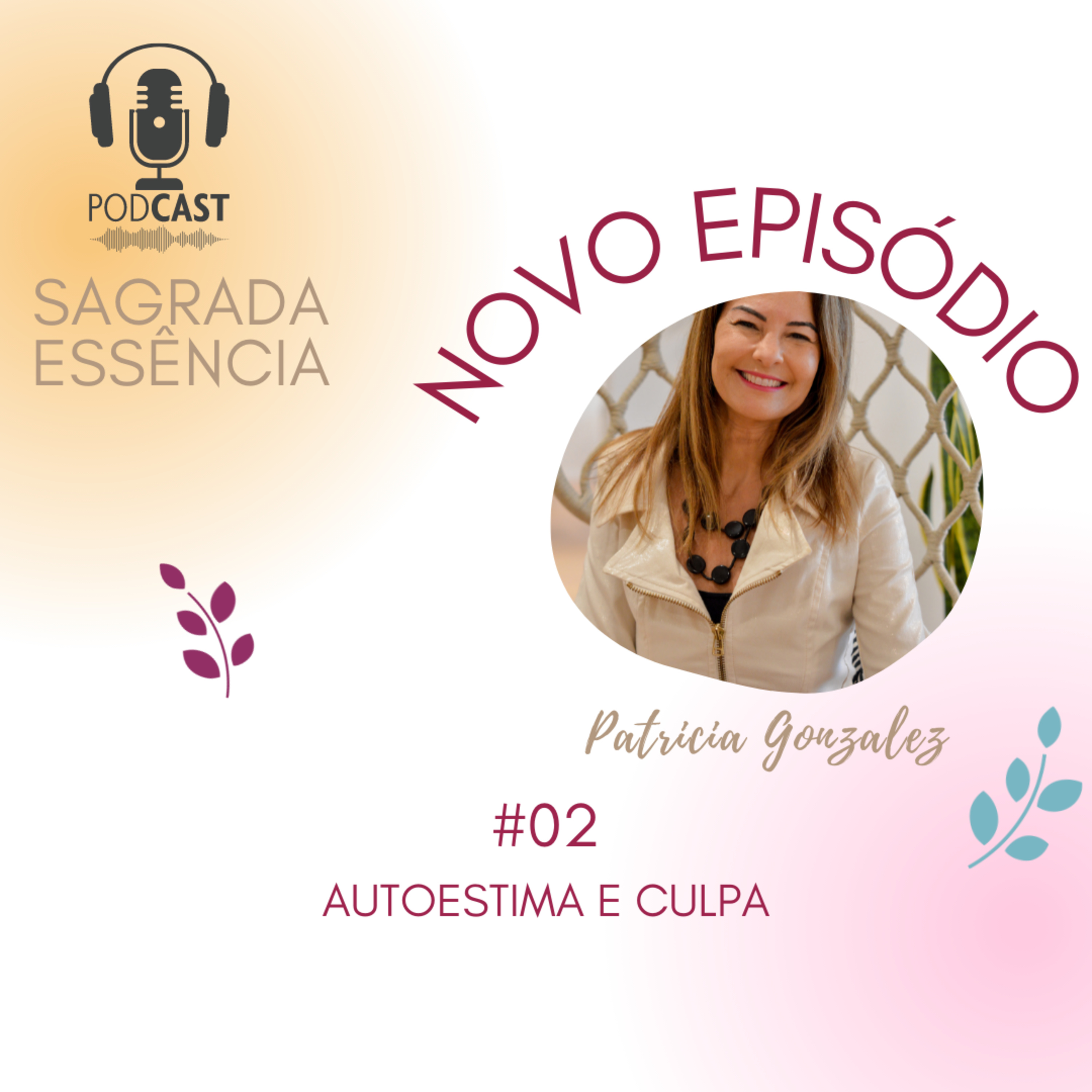 #02 Autoestima e culpa  episode artwork