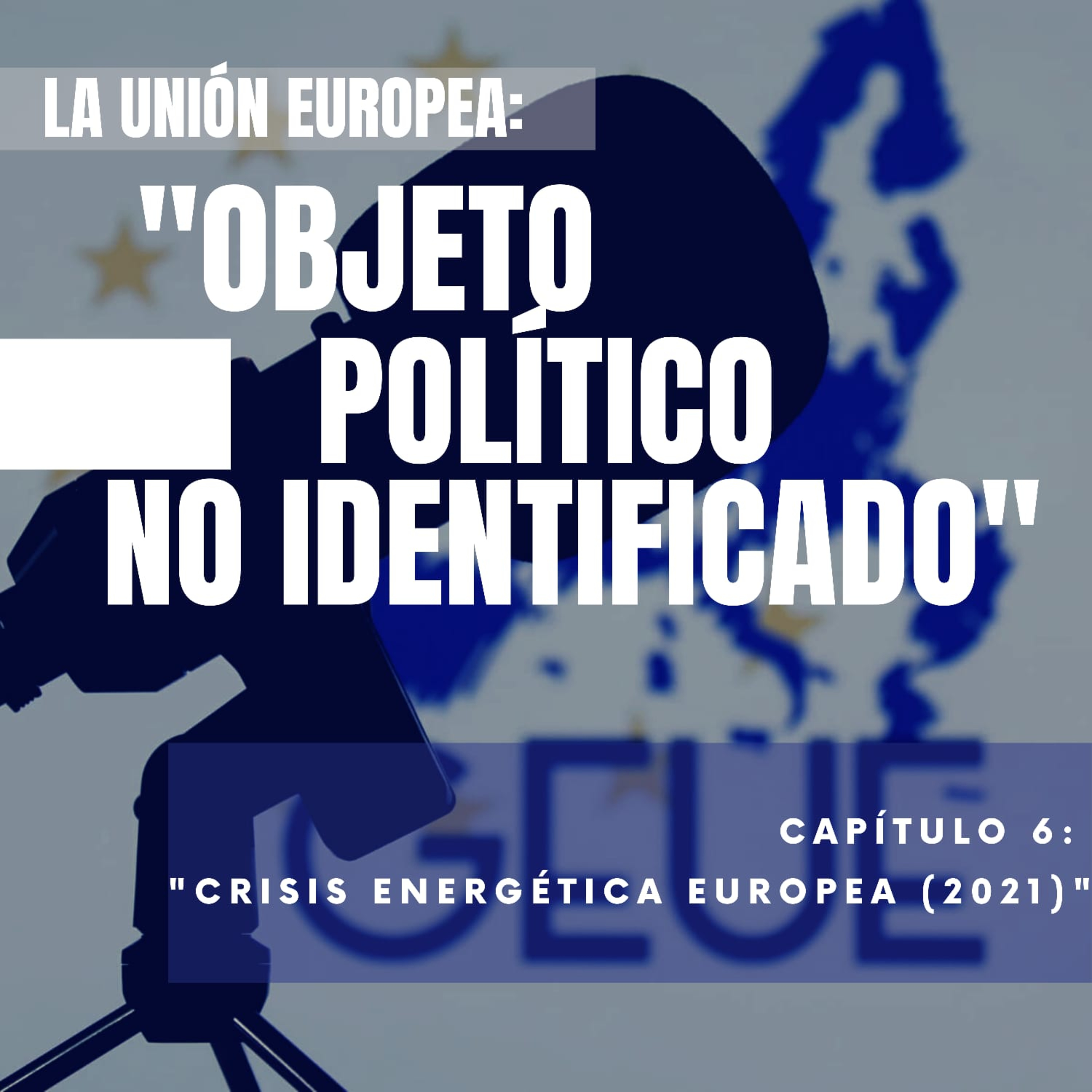 La Unión Europea: Objeto Político No Identificado