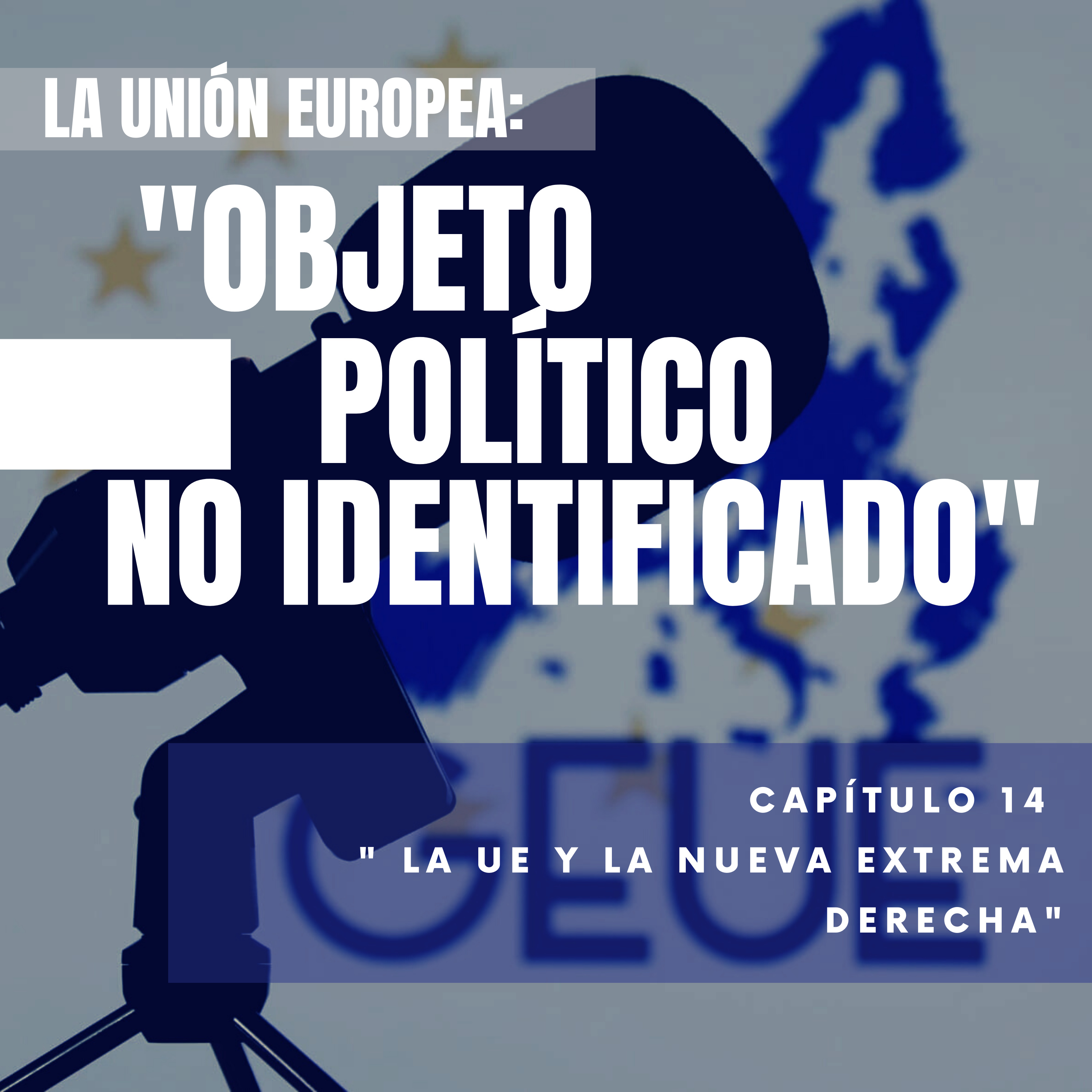 La Unión Europea: Objeto Político No Identificado
