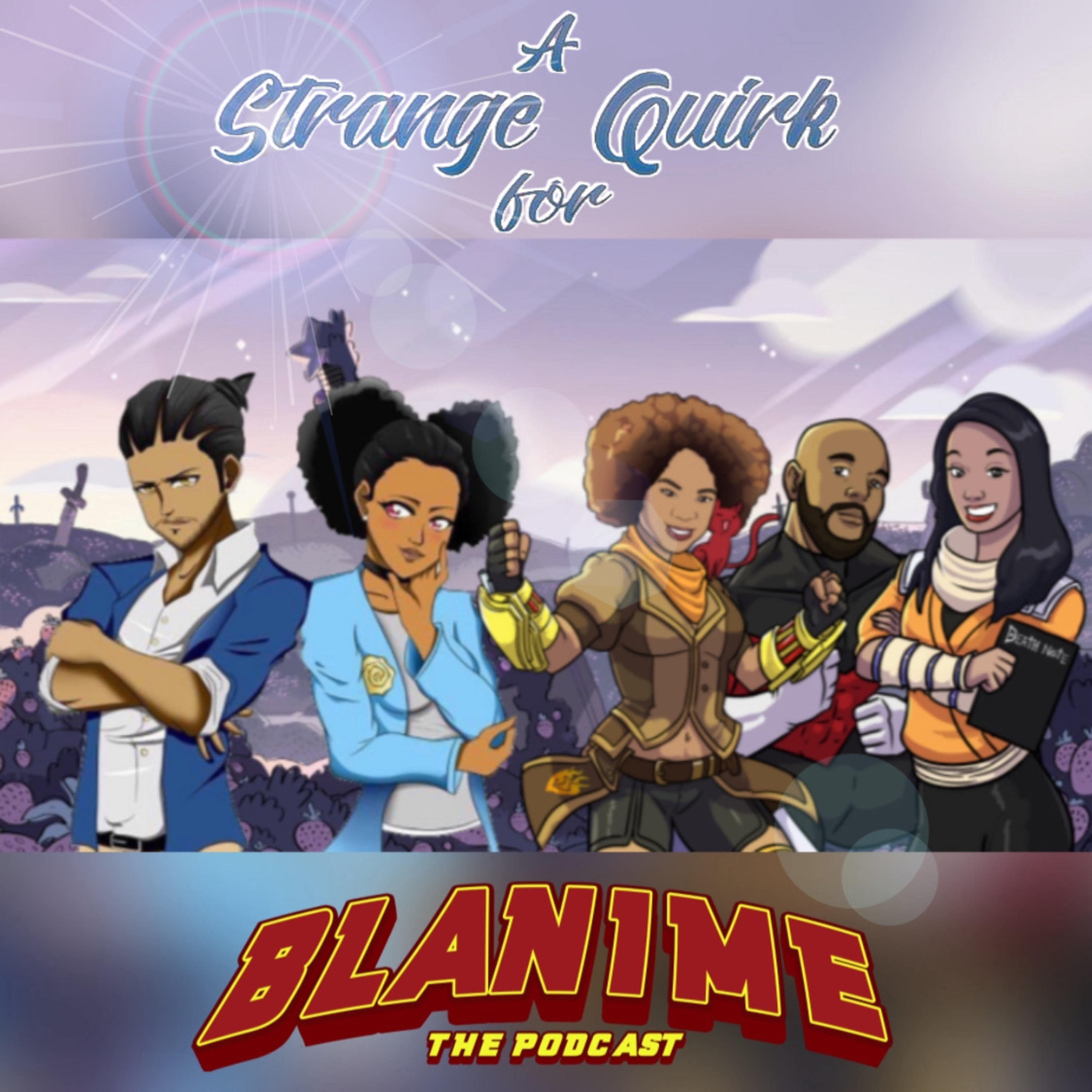 Strange Quirk for Anime Podcast