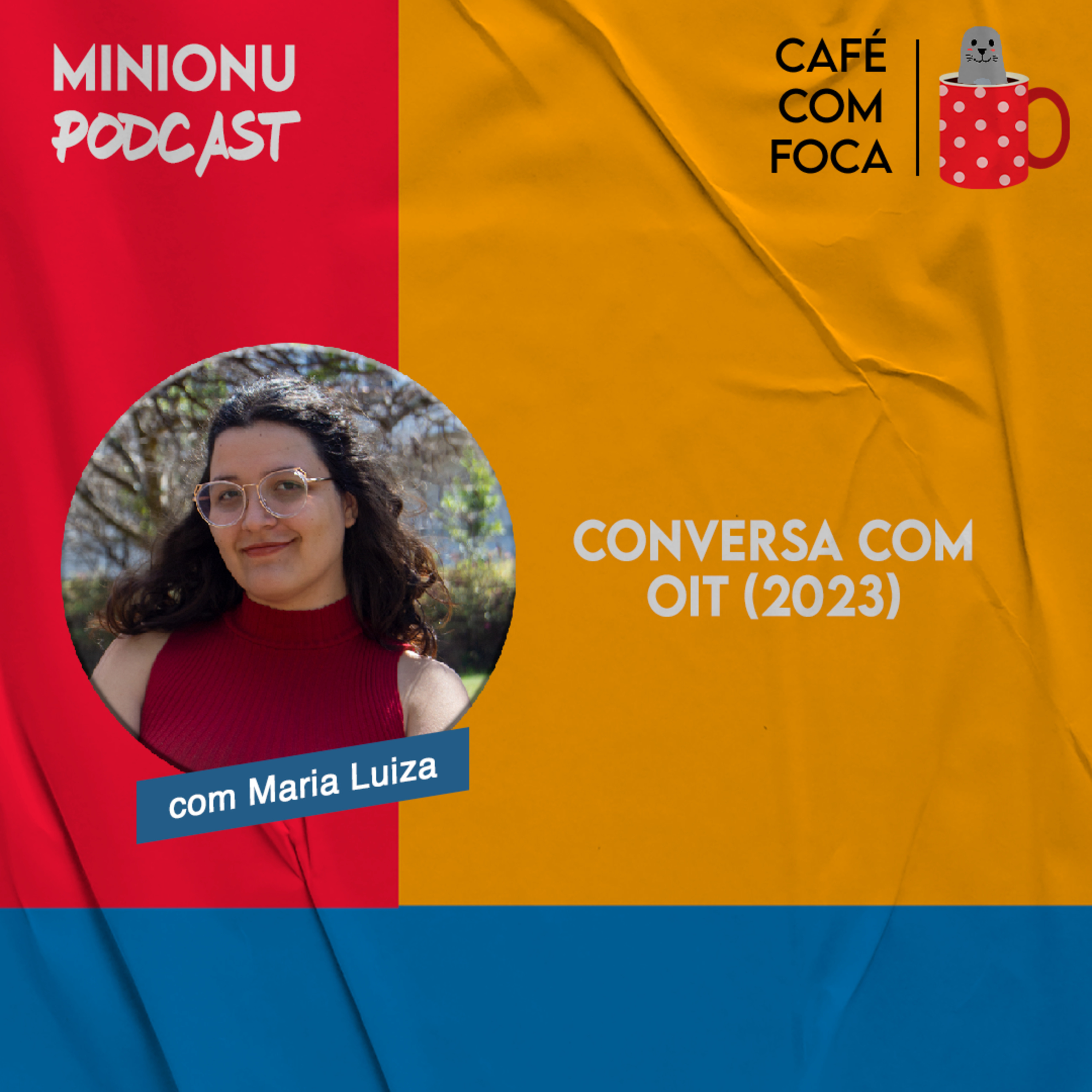 Café com Foca: OIT (2023) episode artwork