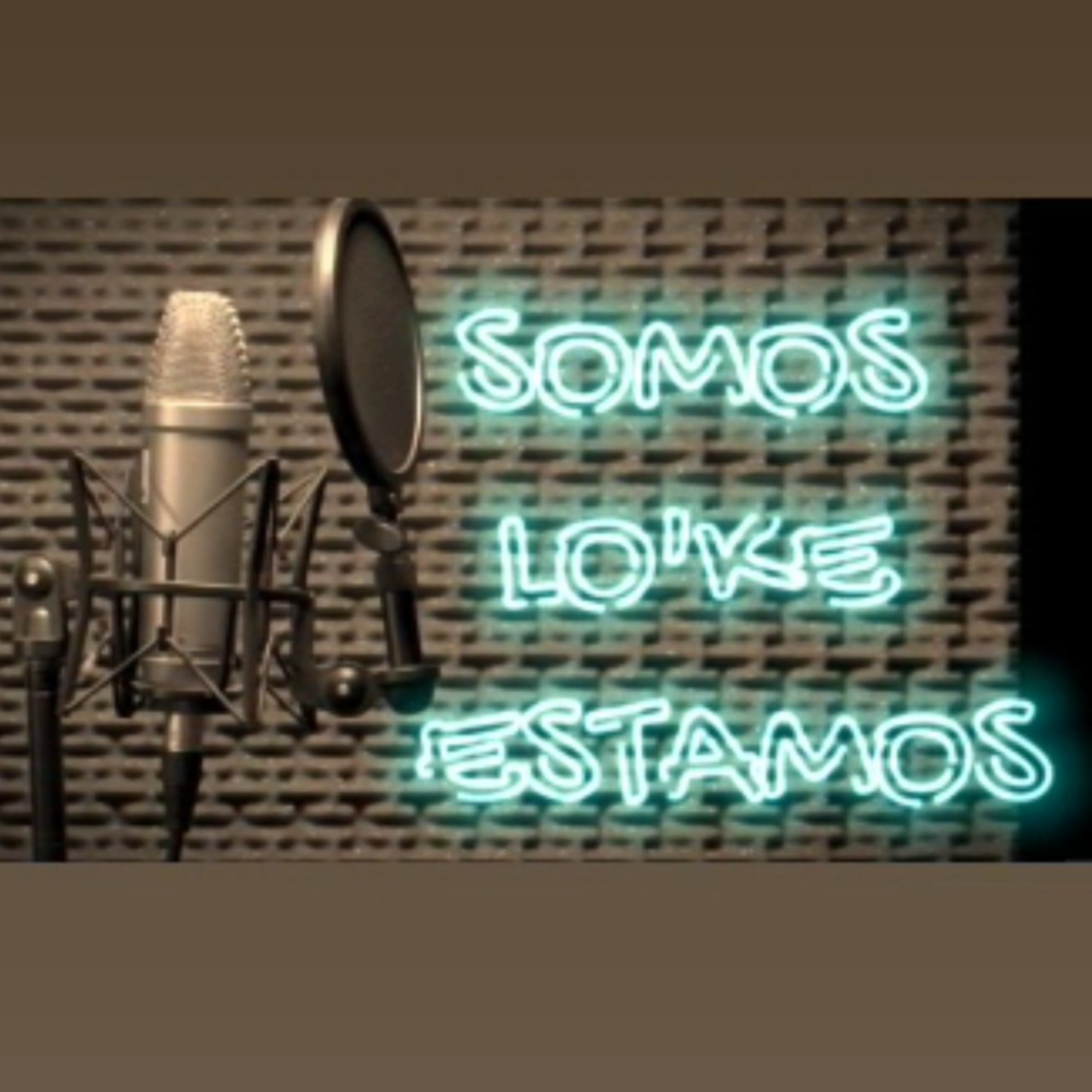 SOMOS LOKE ESTAMOS