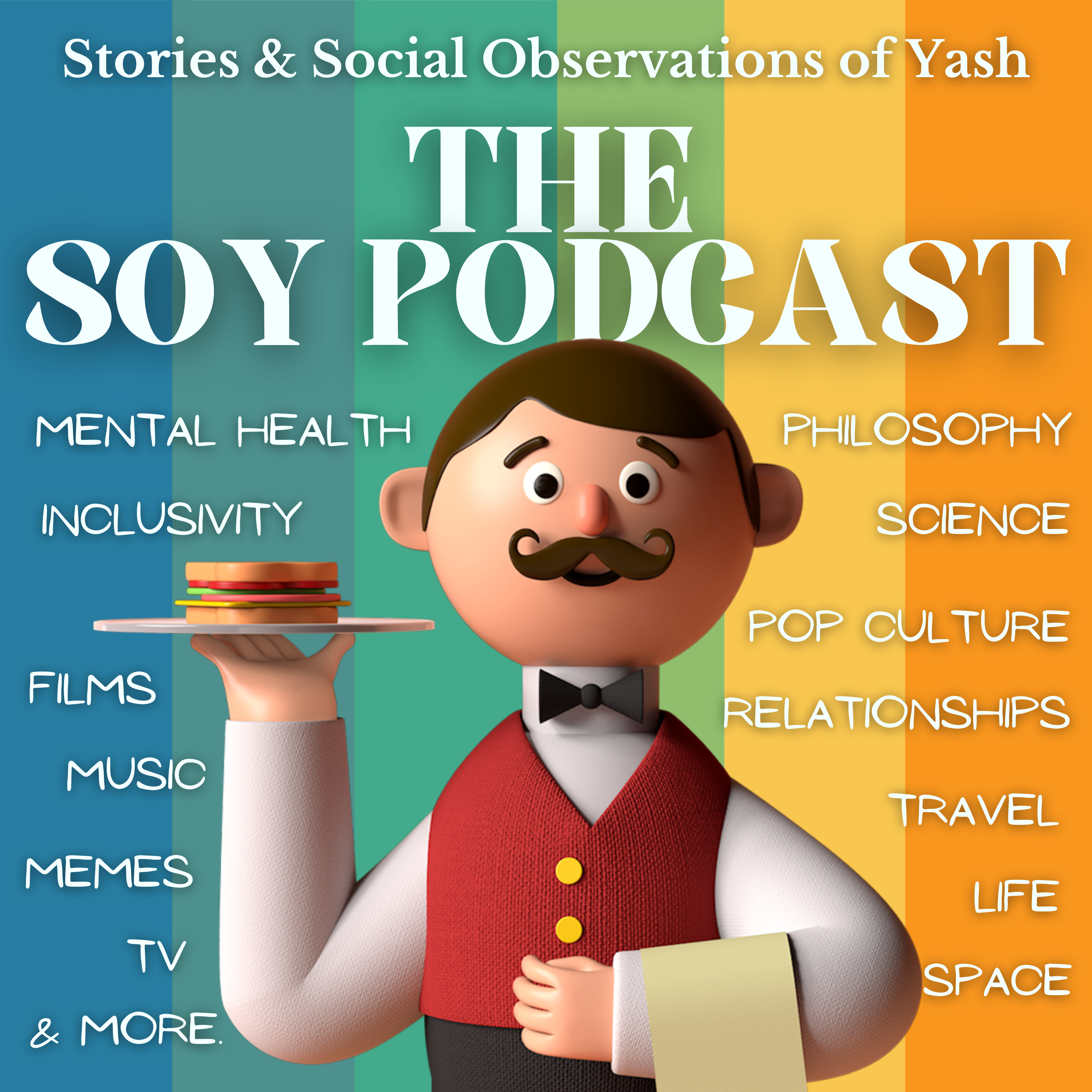 The SOY Podcast - Stories & Social Observations of Yash