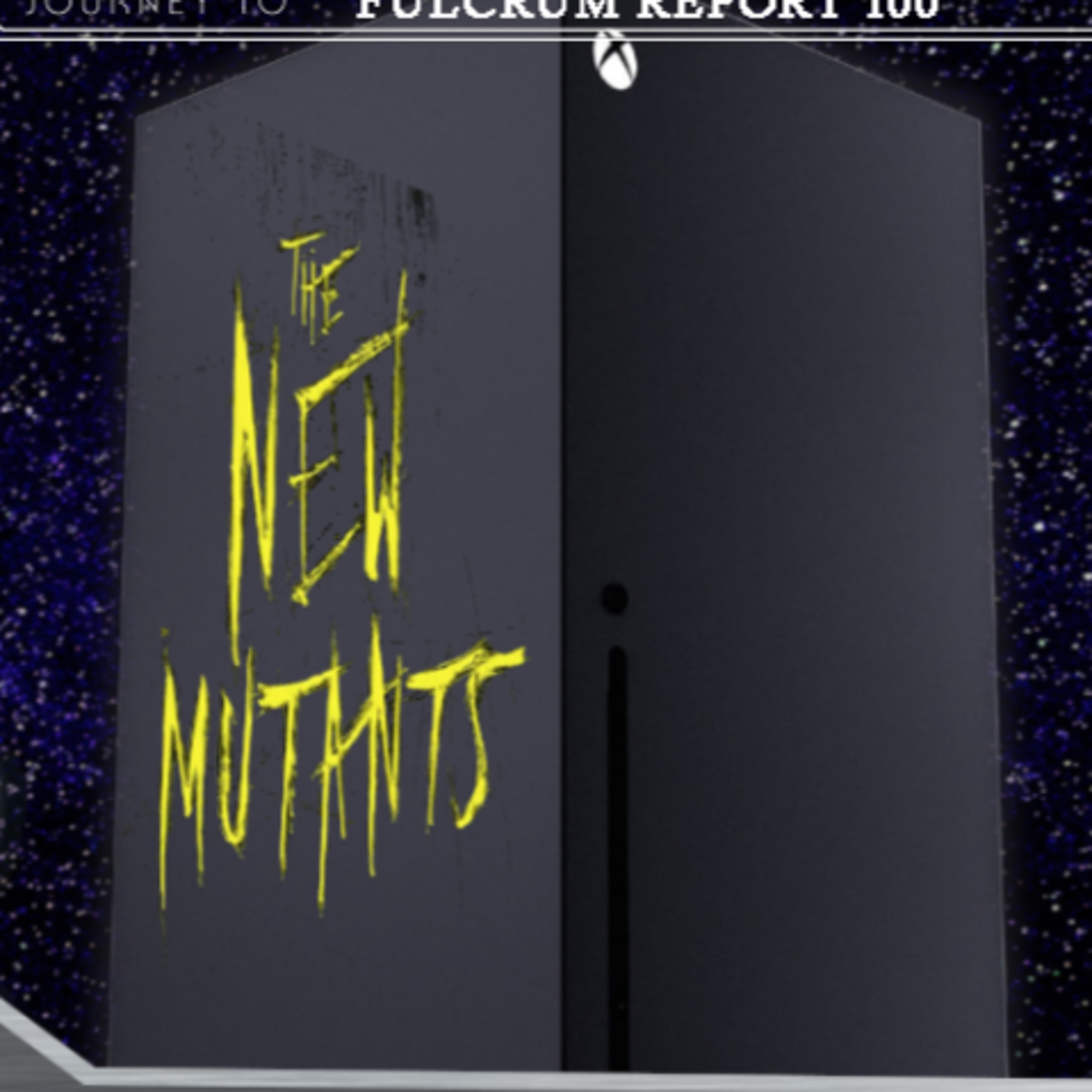 New Mutants & The Baby Xbox!!! | Fulcrum Report 97 episode artwork