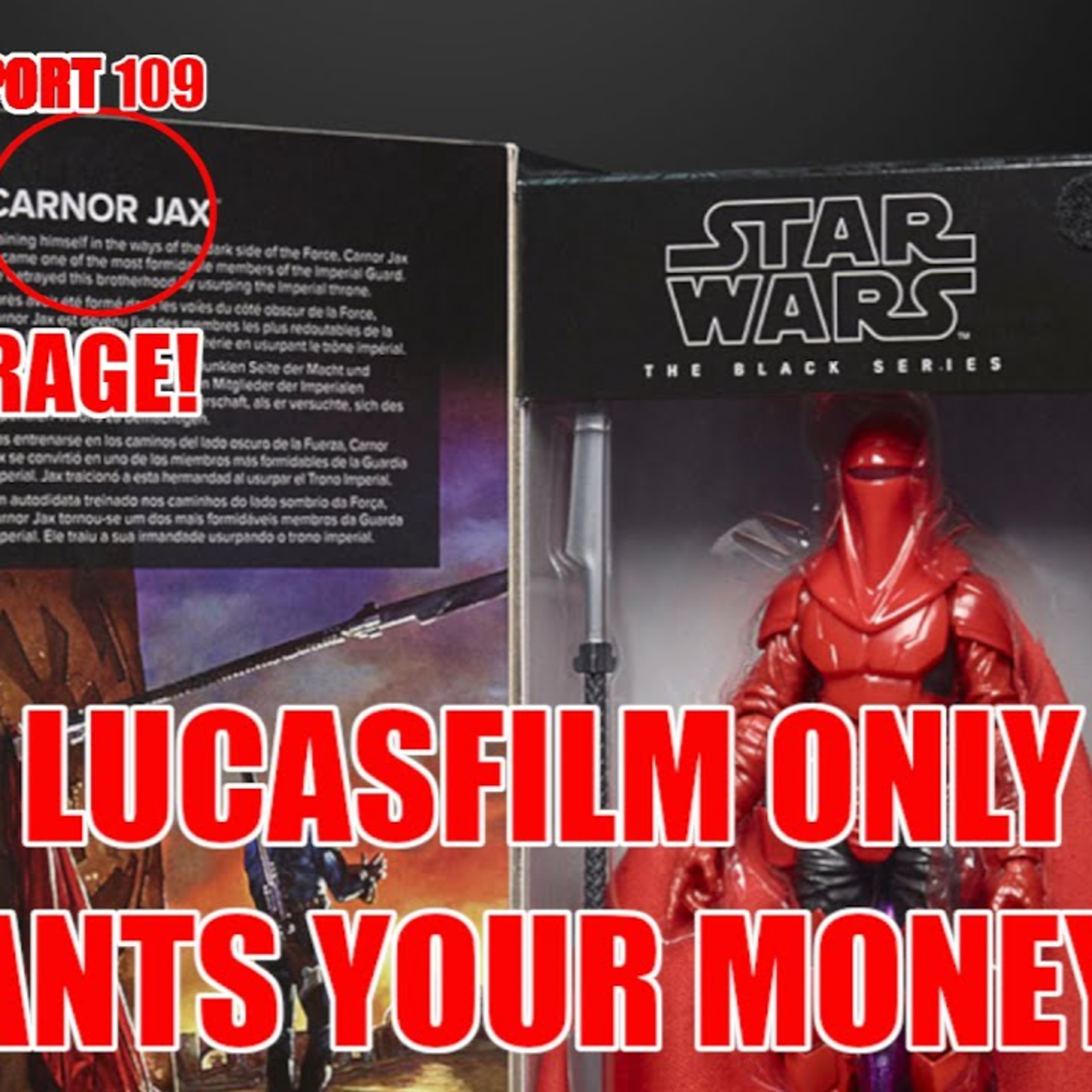 Star Wars Black Series Figure Controversy & Another Resident Evil Movie?!? | Fulcrum Report #109​ episode artwork