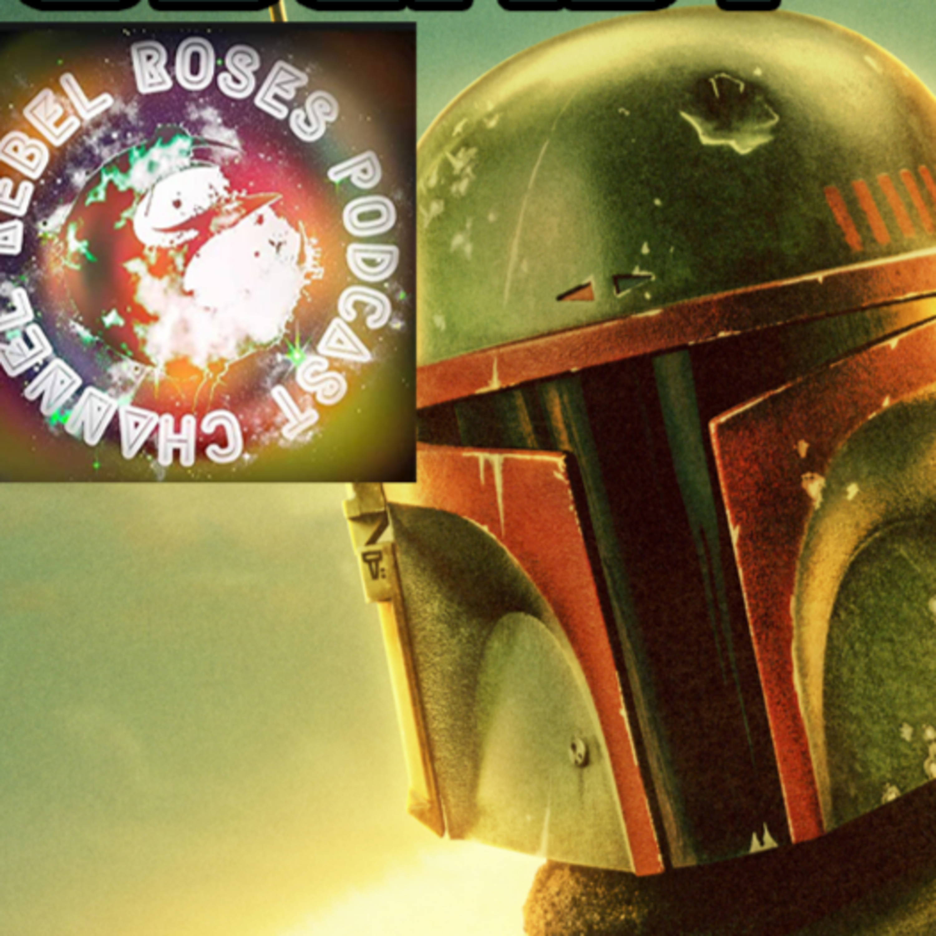 Book of Boba Ep 1 Review (ft. Rachel of THE REBEL ROSES PODCAST) | FE Podcast 149 episode artwork
