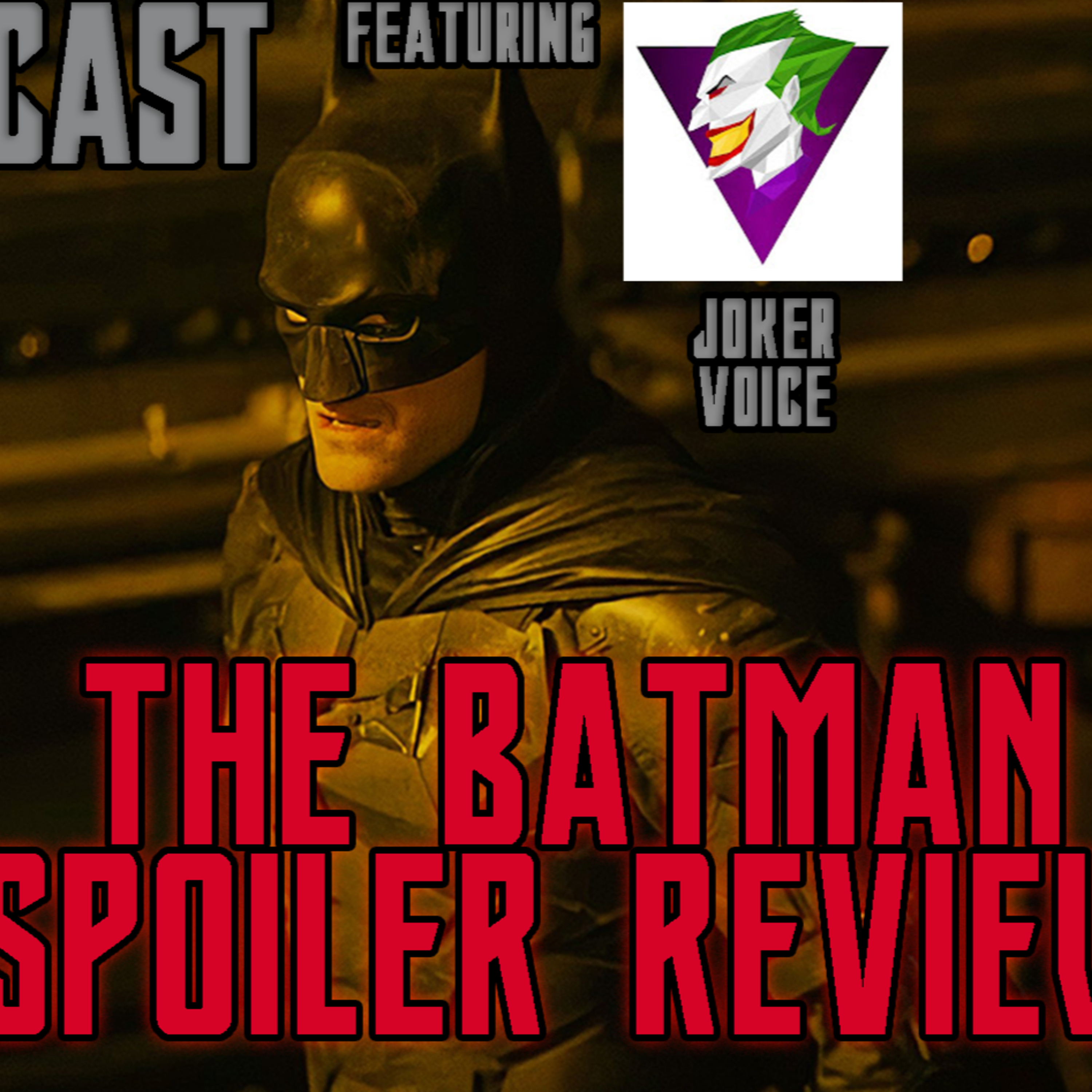 The Batman Spoiler Review | FE Podcast 157 episode artwork