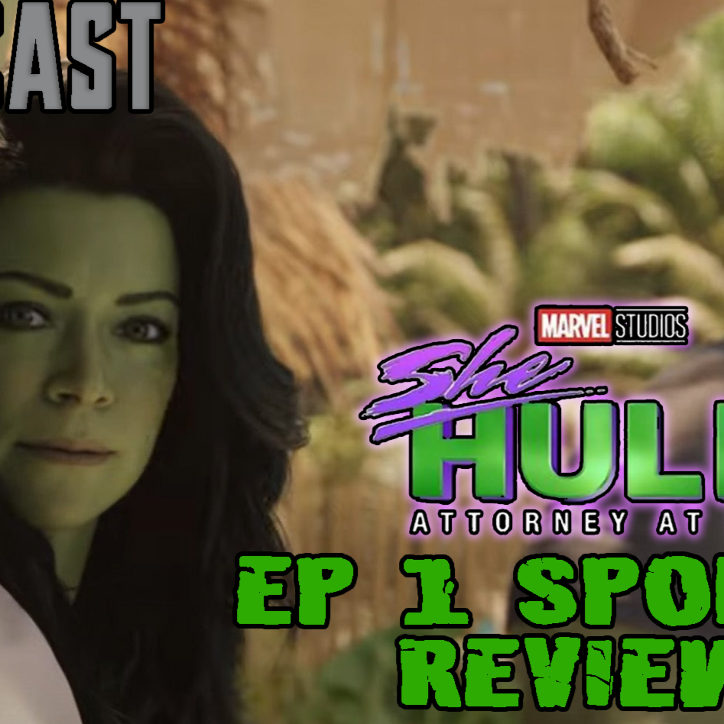 She-Hulk Ep 1 SPOILER Review | FE Podcast 178 episode artwork