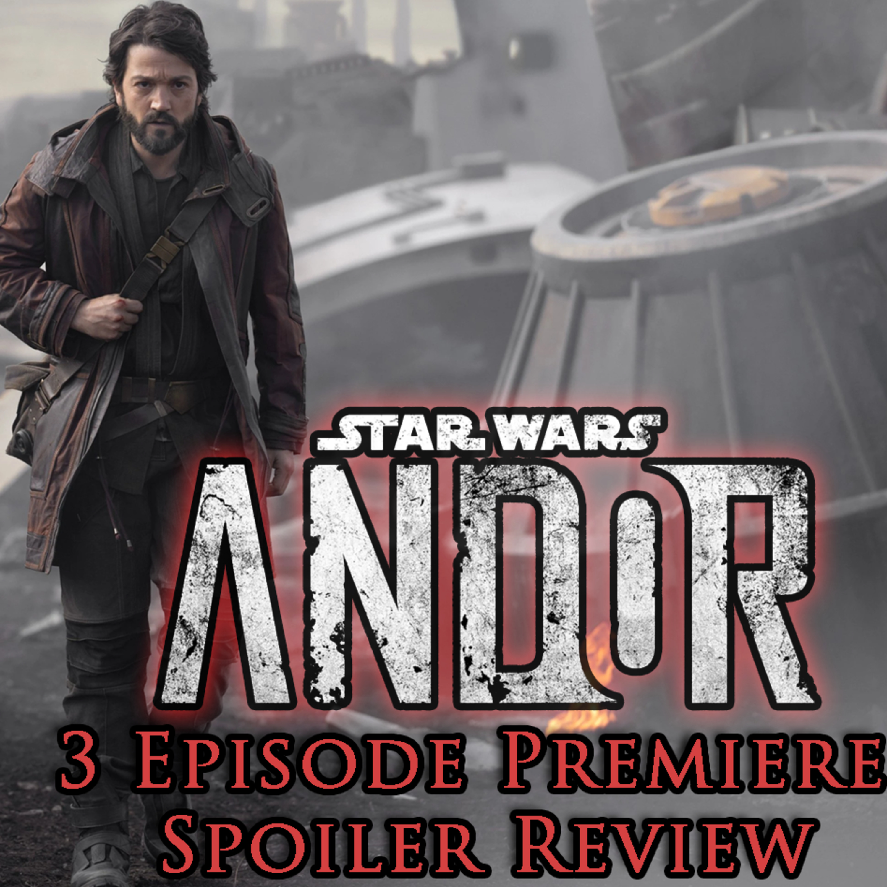 Andor Premiere SPOILER Review | FE Podcast 183 episode artwork