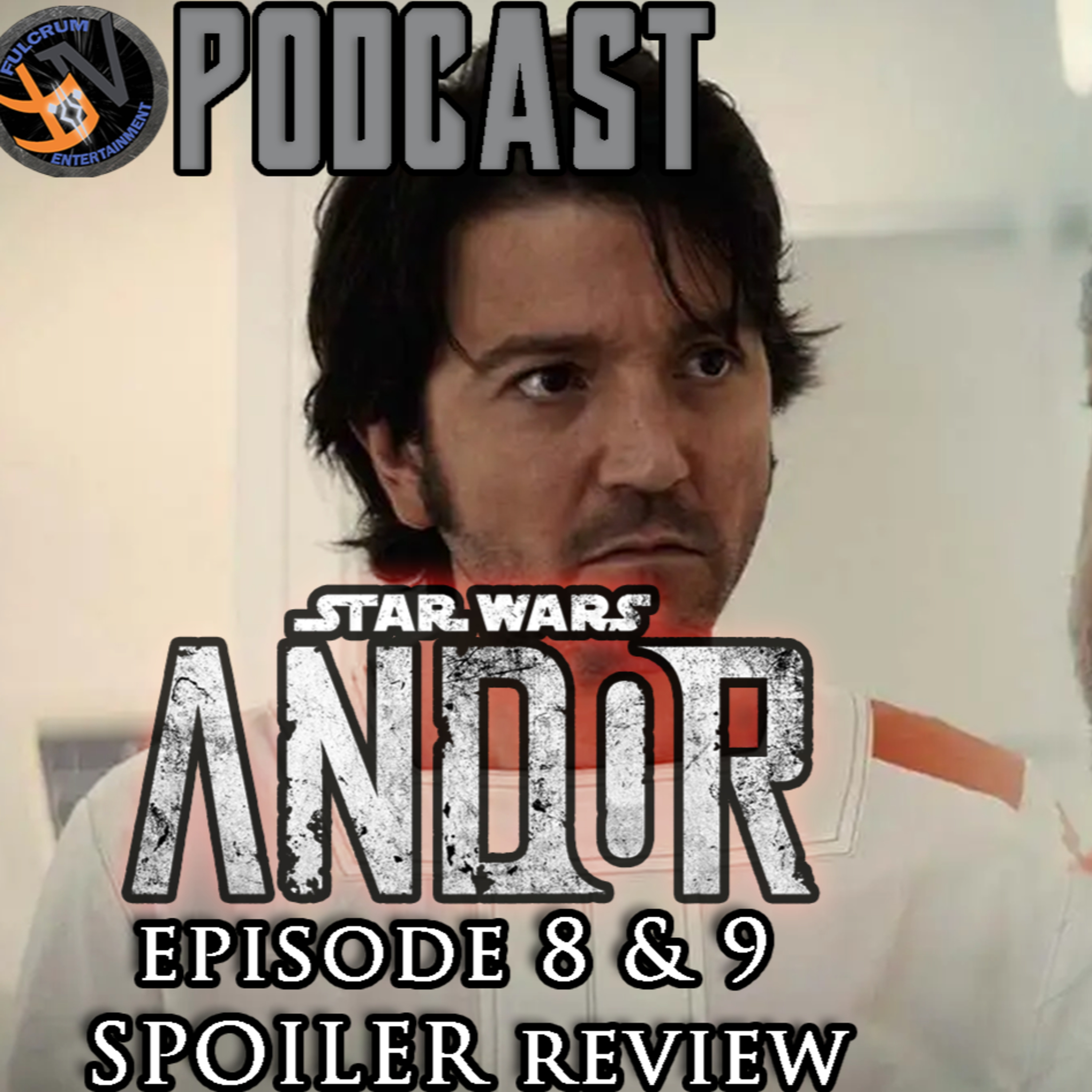  ANDOR Episode 8 & 9 SPOILER Review | FE Podcast 189  episode artwork