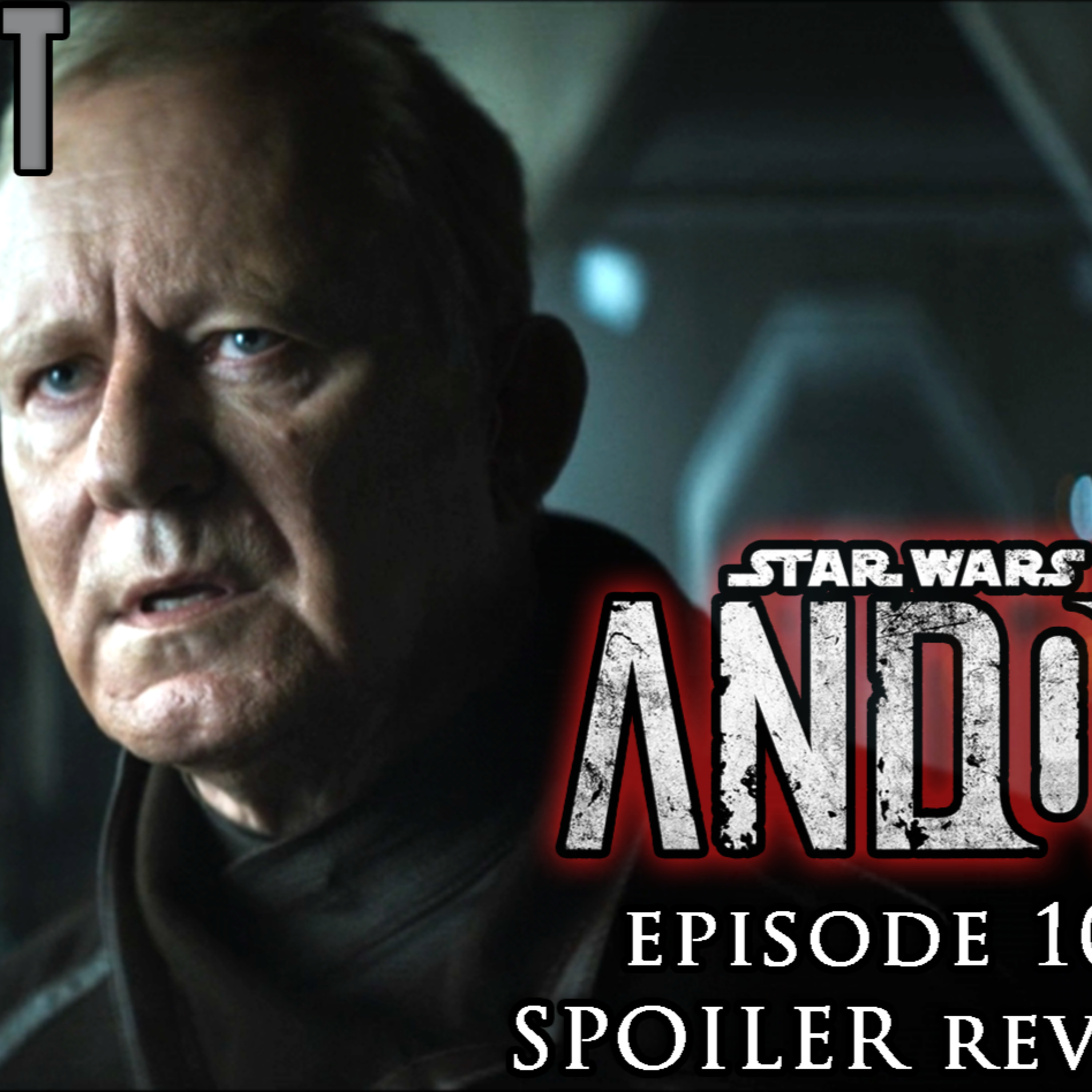 ANDOR Episode 10 SPOILER Review | FE Podcast 190 episode artwork
