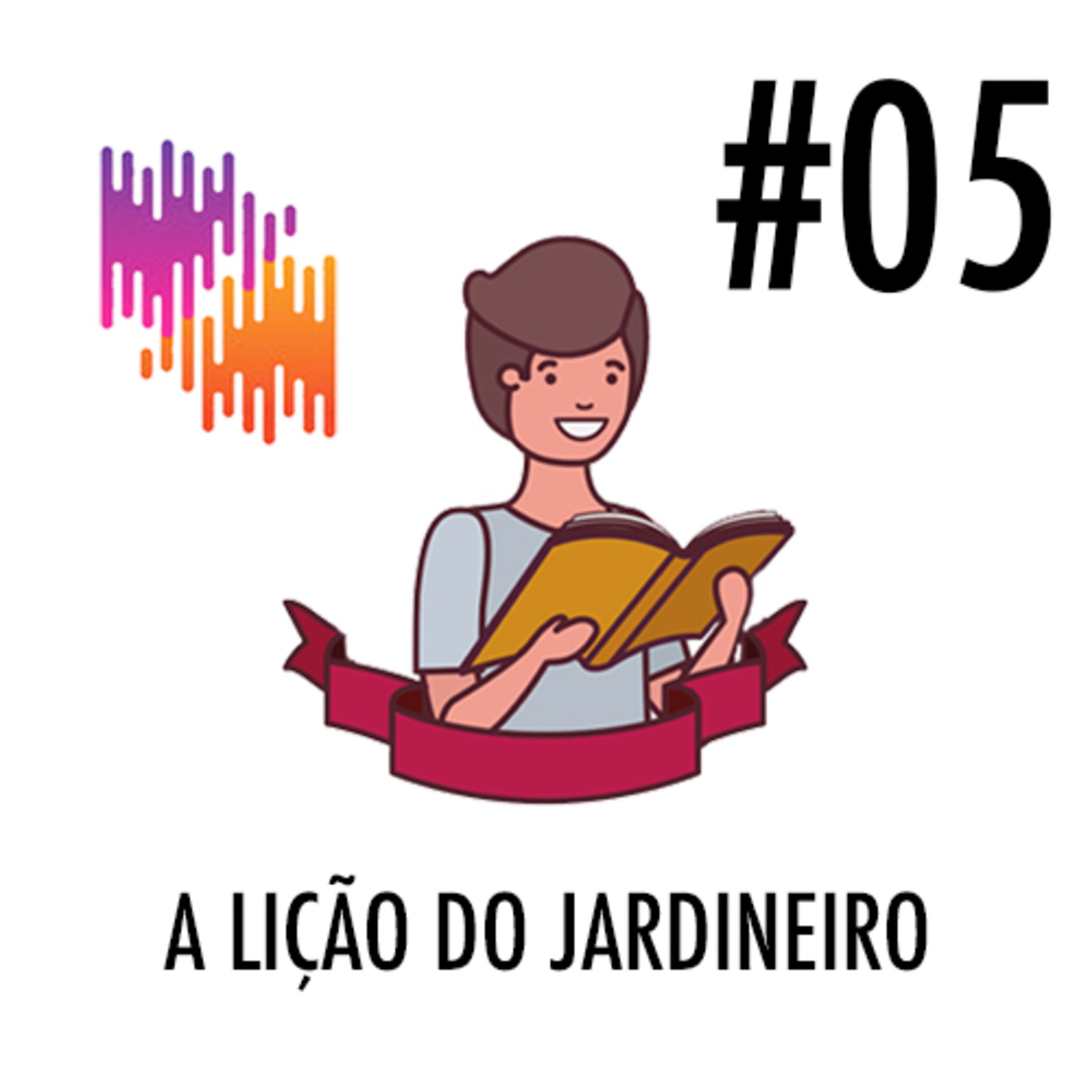 A LIÇÃO DO JARDINEIRO