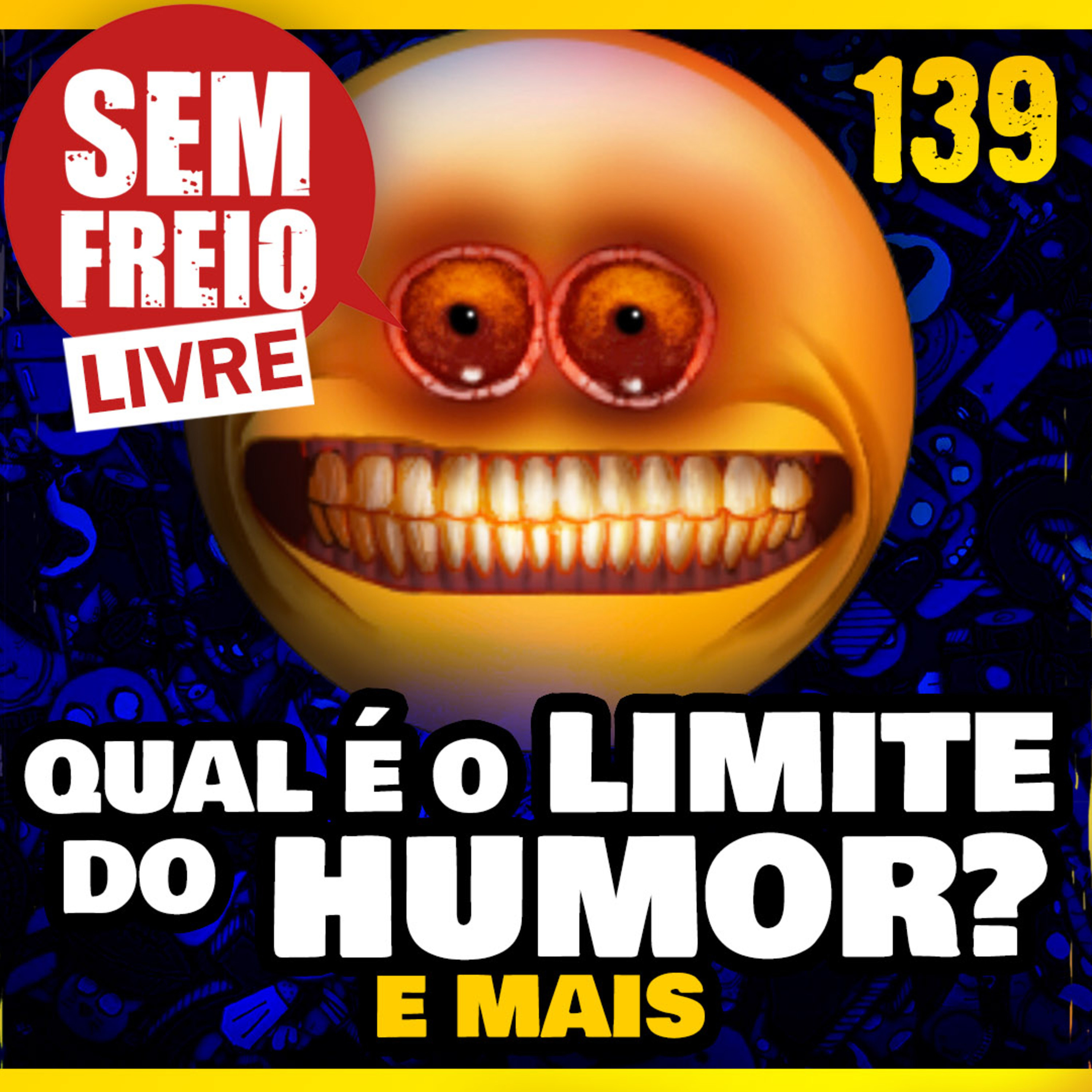 Sem Freio 139 - Qual é o LIMITE DO HUMOR? e MAIS Papo Livre