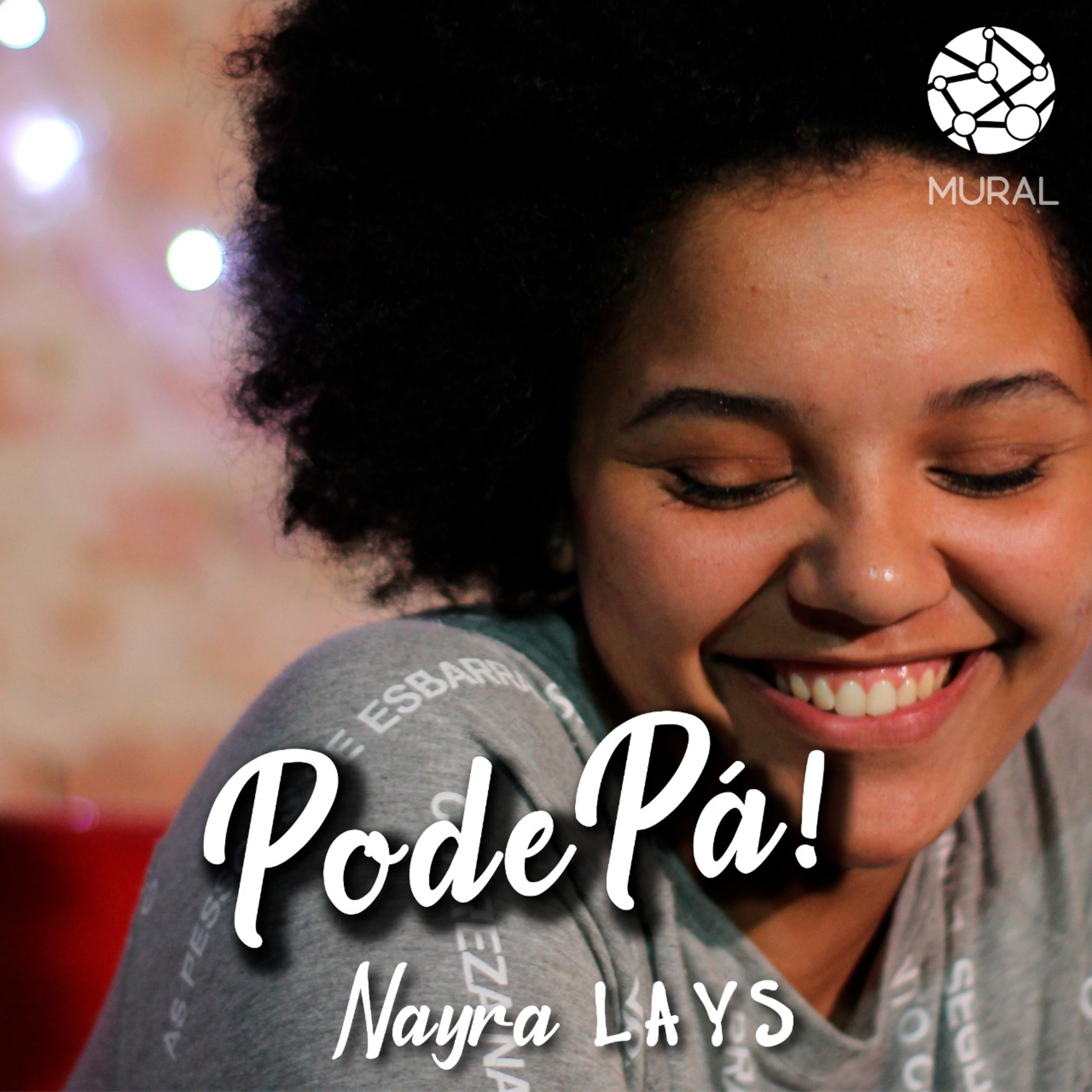 PodePá! #10 - Nayra Lays