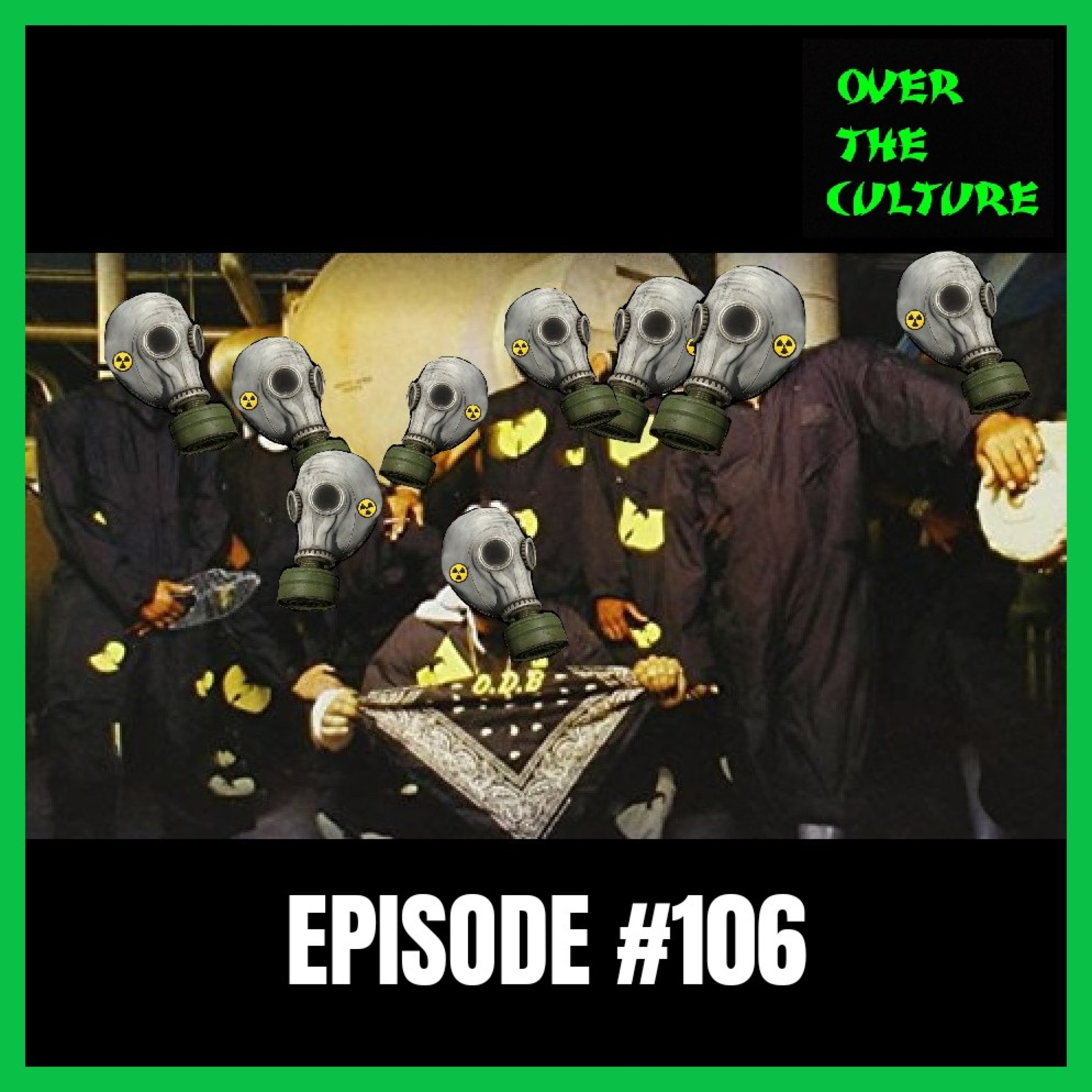 Over The Culture: November 21st, 2021 ("The W's and The L's") episode artwork