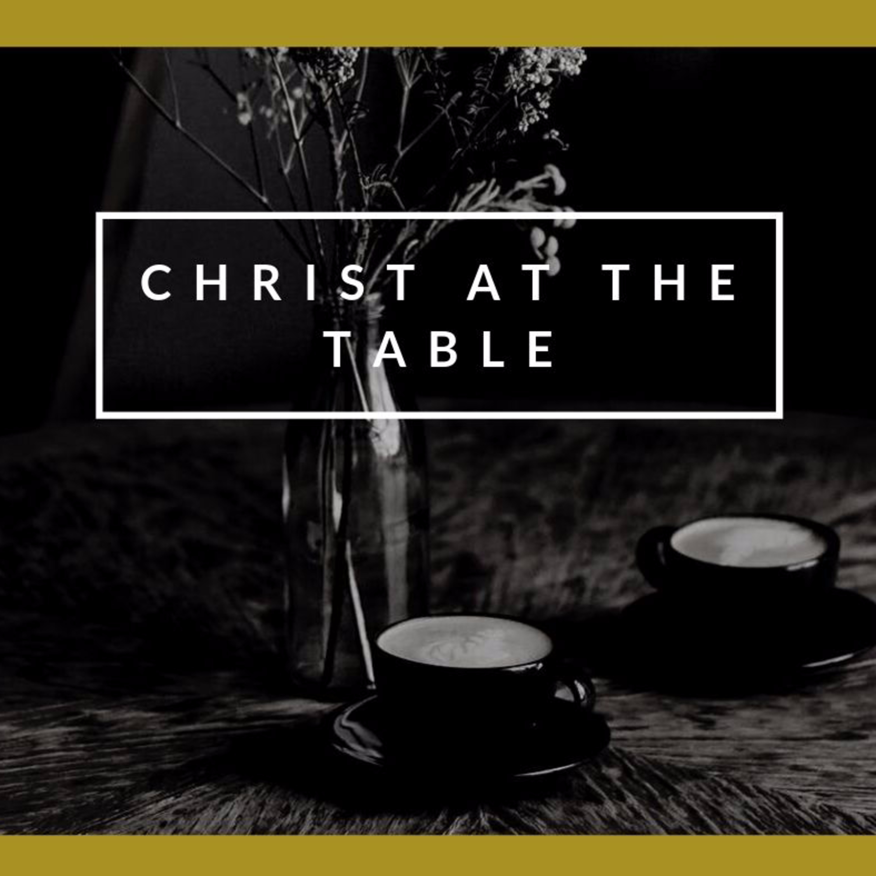 Christ at the Table episode artwork