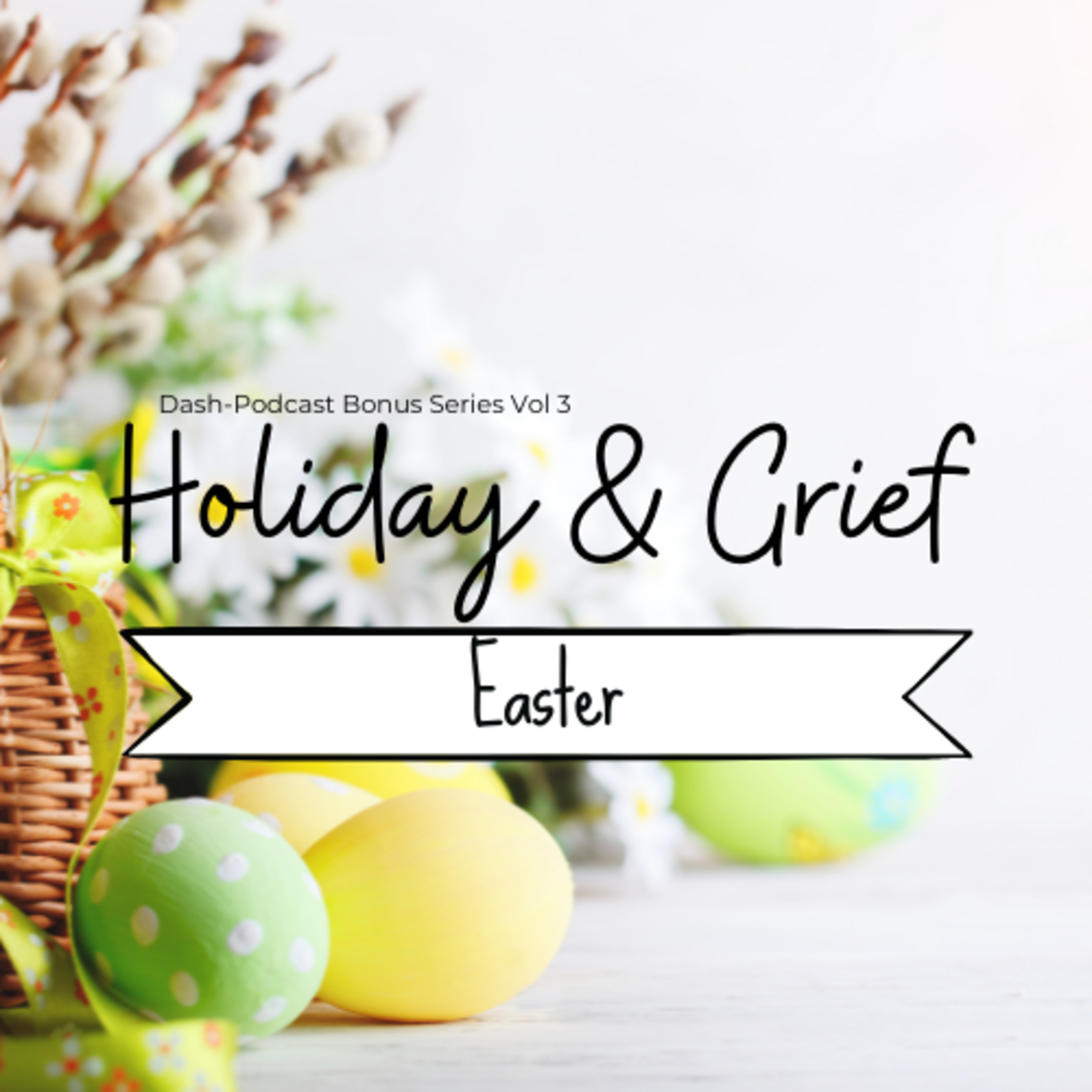 Holiday and Grief 3: Easter episode artwork