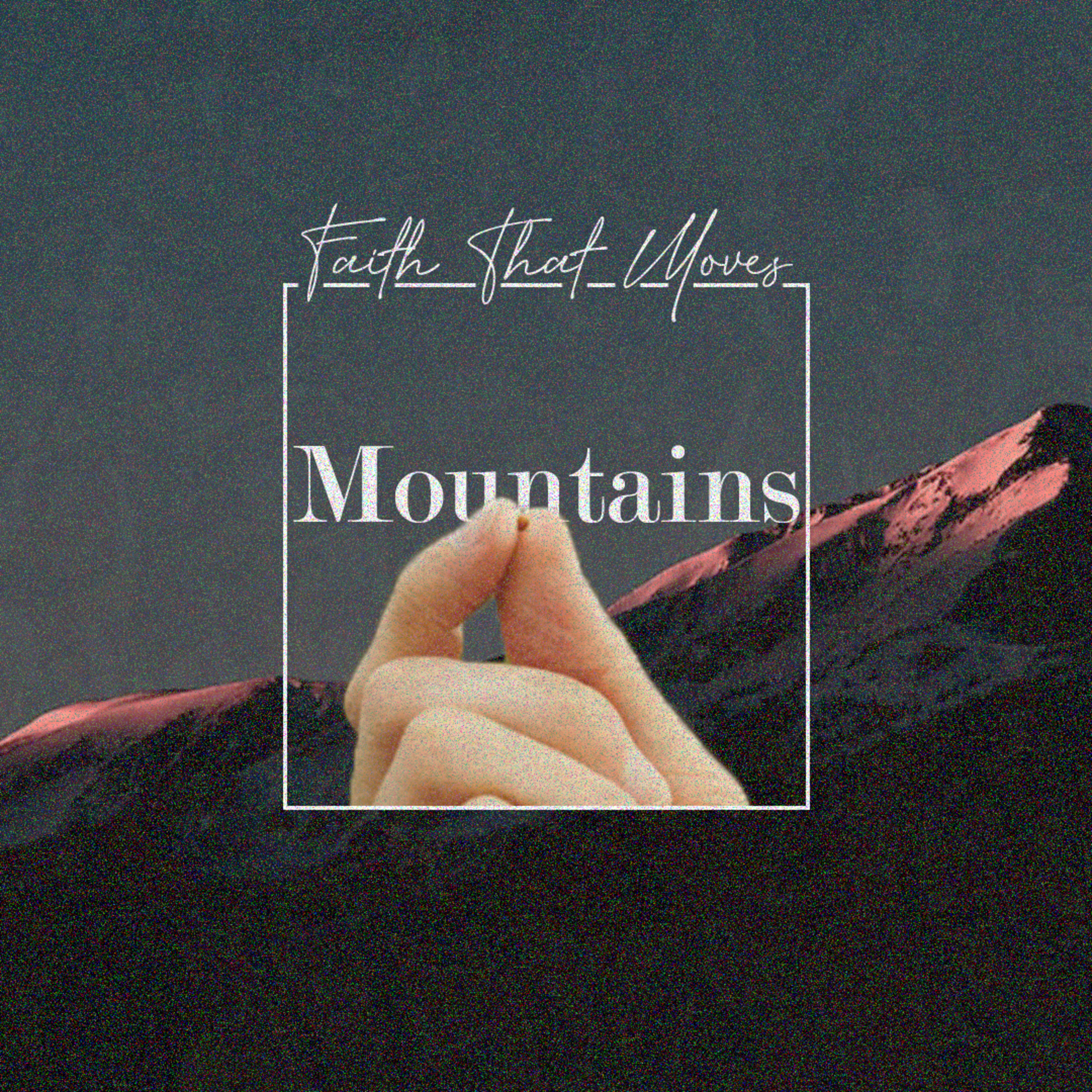 Faith That Moves Mountains episode artwork