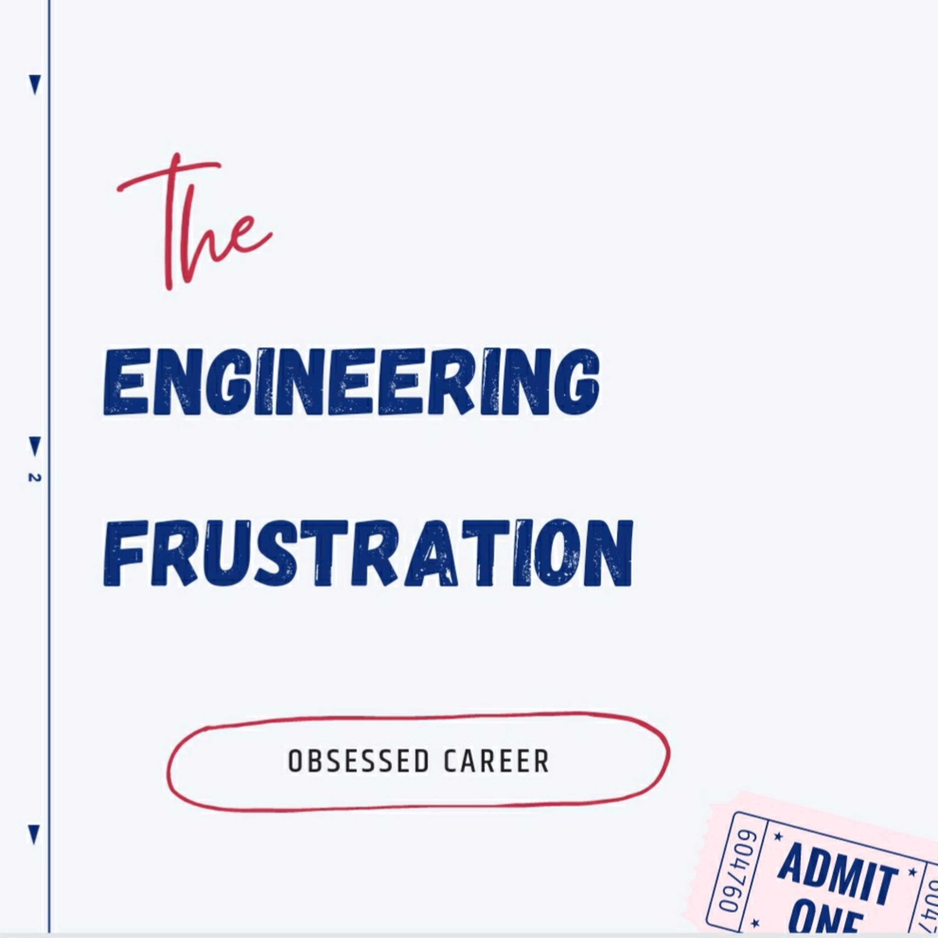 The Engineering FRUSTRATION