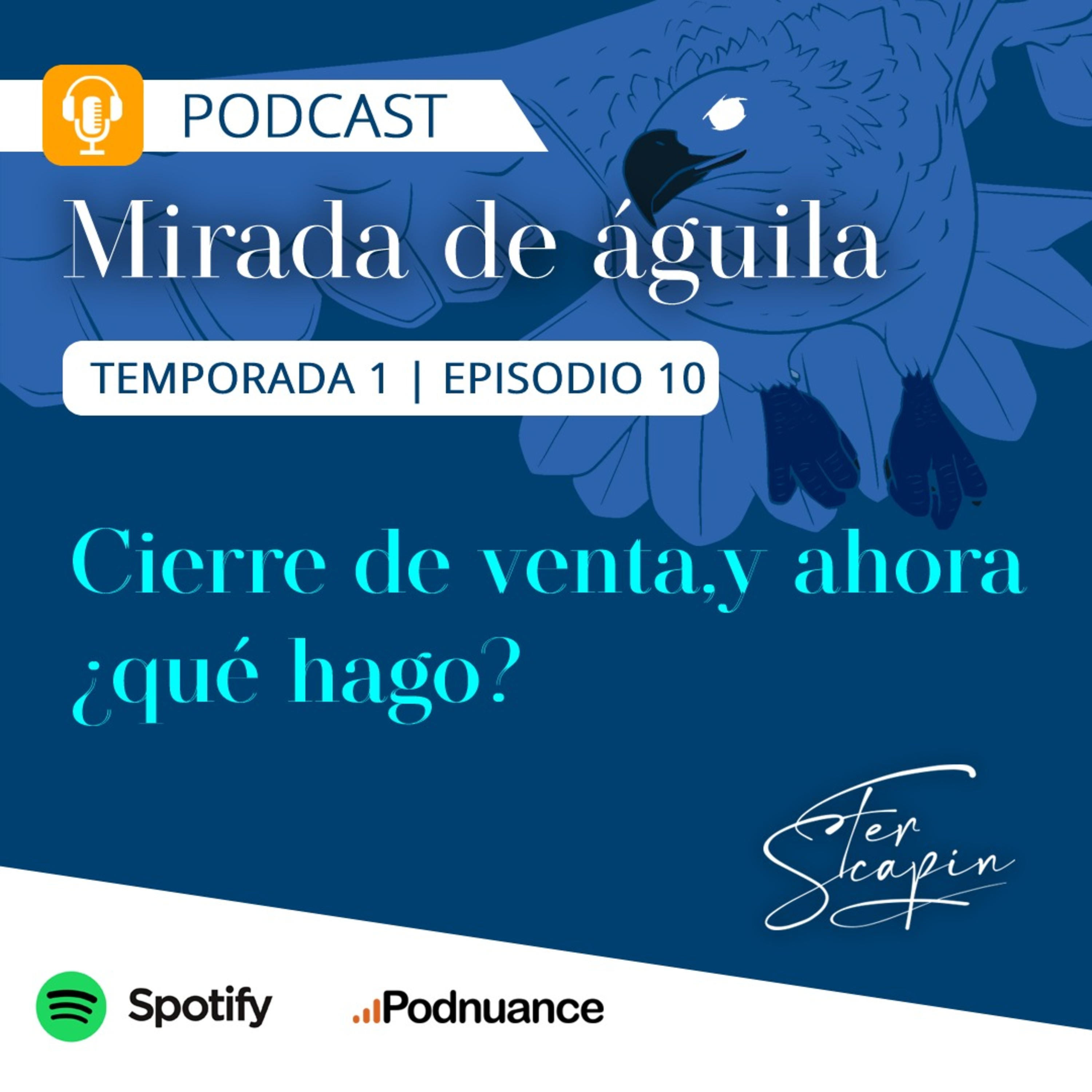 #10 – Cierre de venta. Y ahora ¿qué hago?