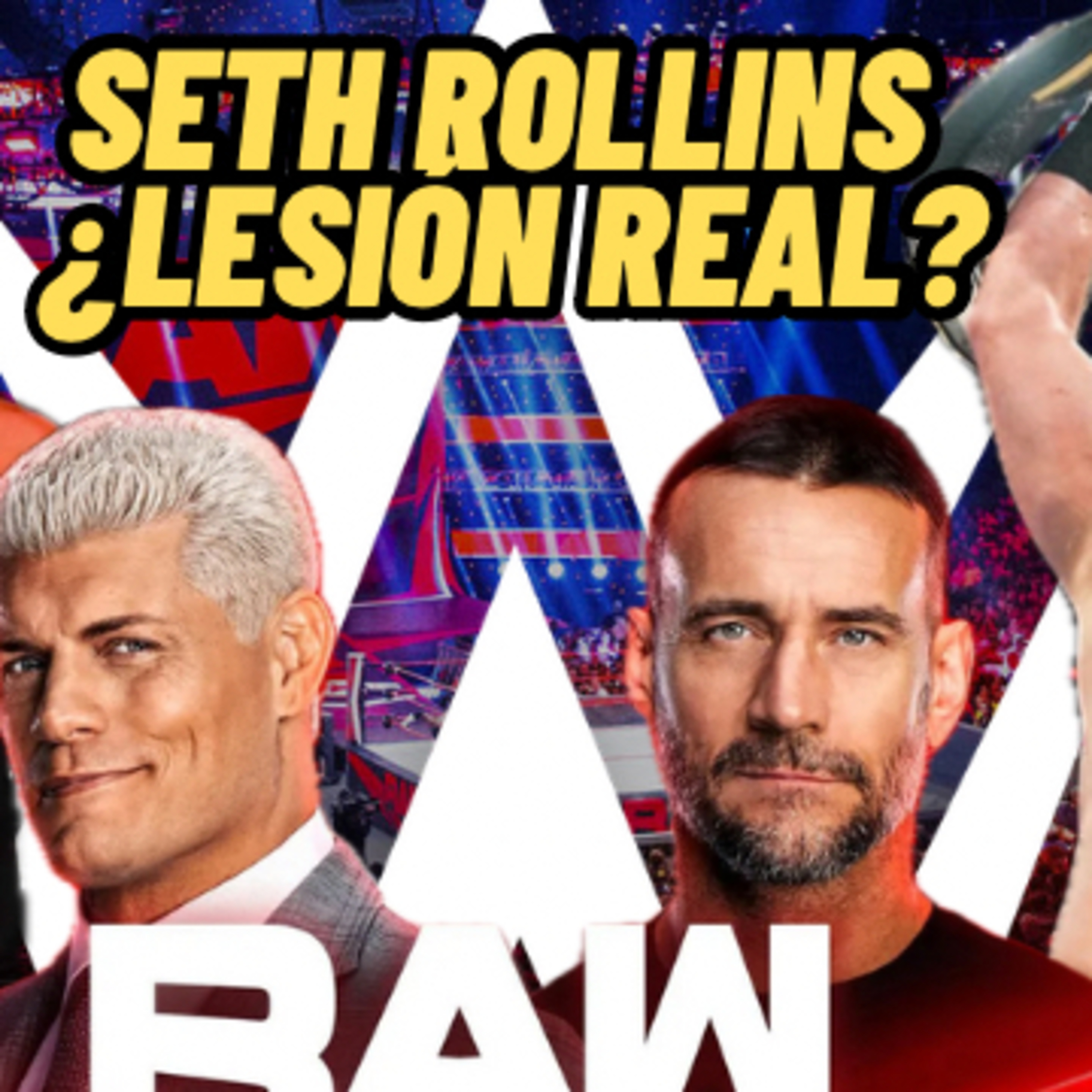 EL MISTERIO TRAS LA LESIÓN DE SETH ROLLINS | REGRESO DE TNA | CM PUNK Y CODY RHODES CARA A CARA❗️🤯 episode artwork