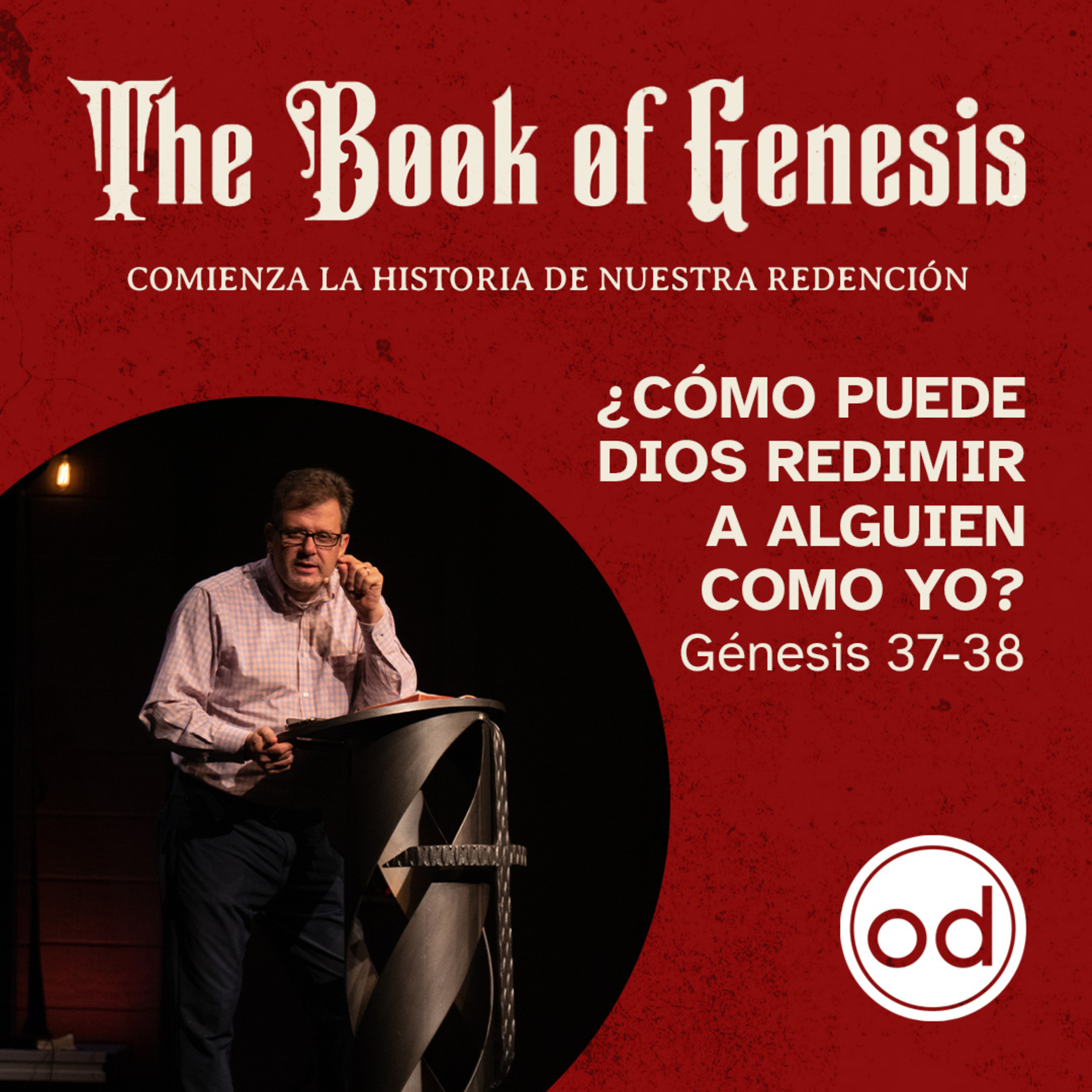 ¿Cómo puede Dios redimir a alguien como yo? | Génesis 37-38 episode artwork