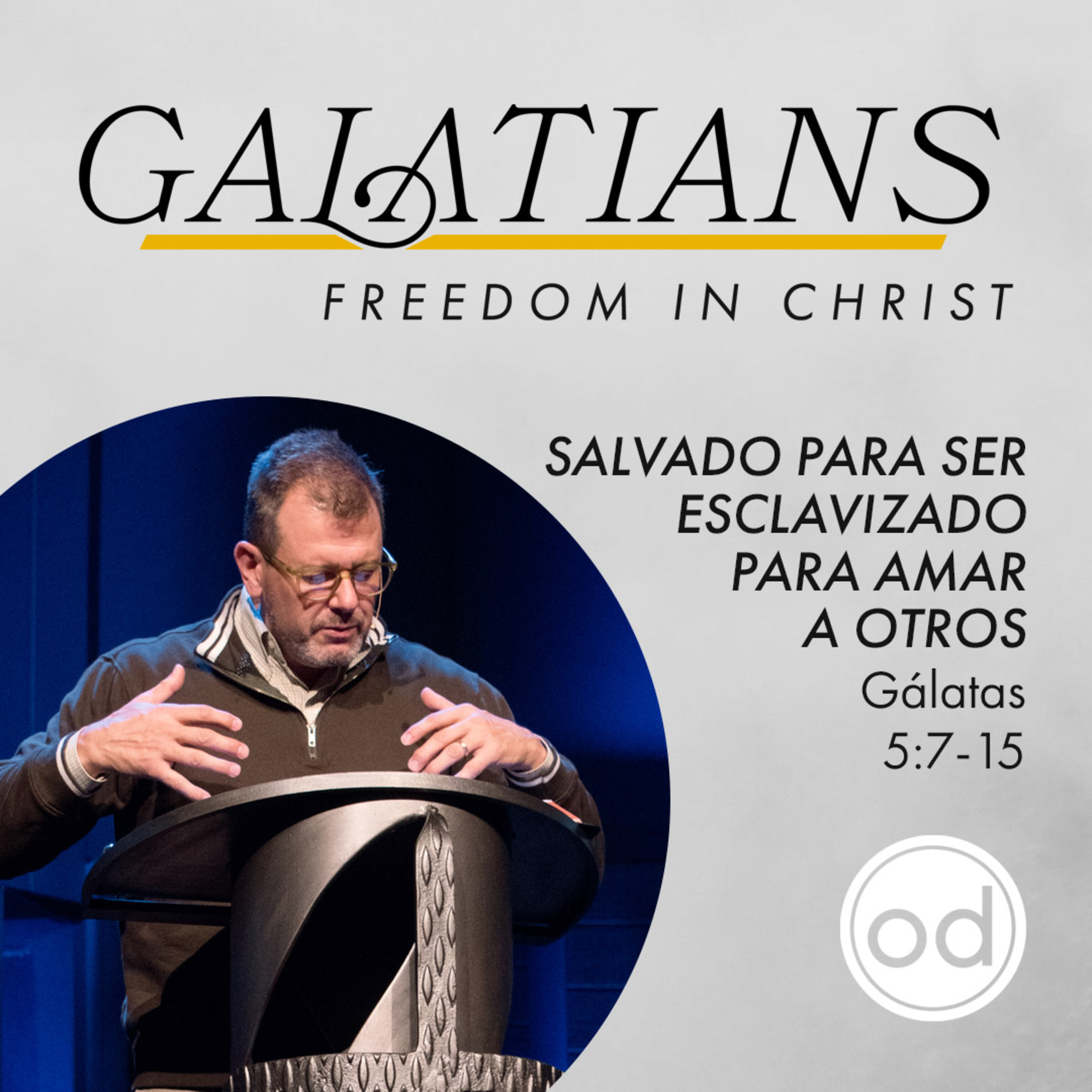 Libertad en Cristo | Gálatas 5:7–15