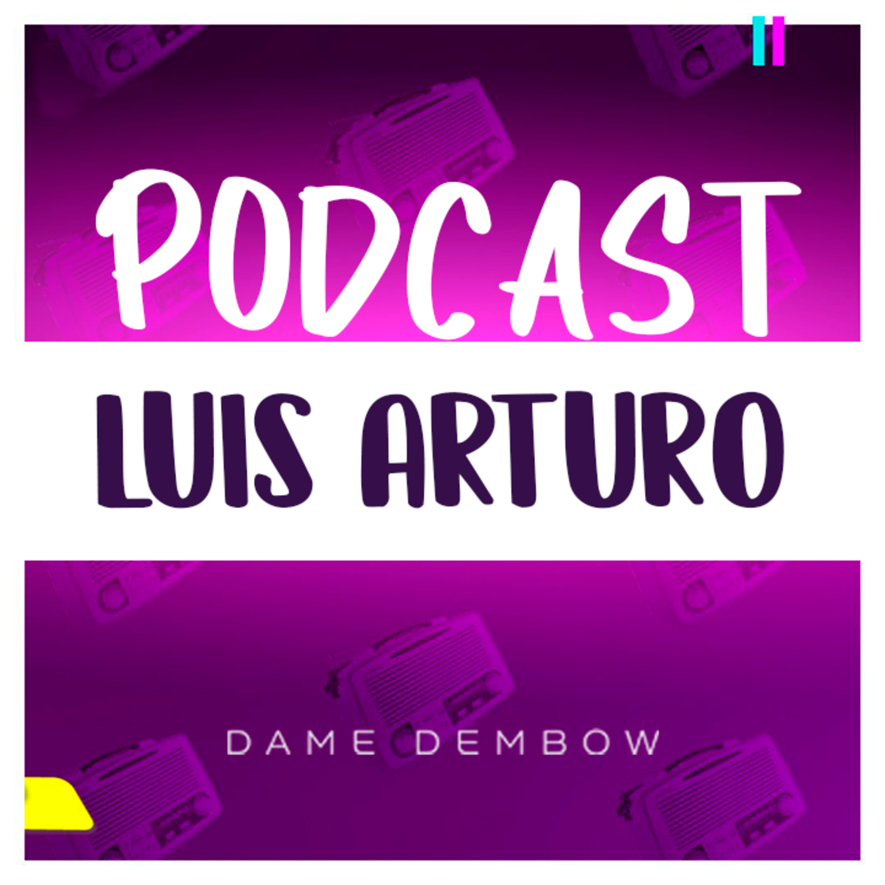 DAME DEMBOW EL PODCAST