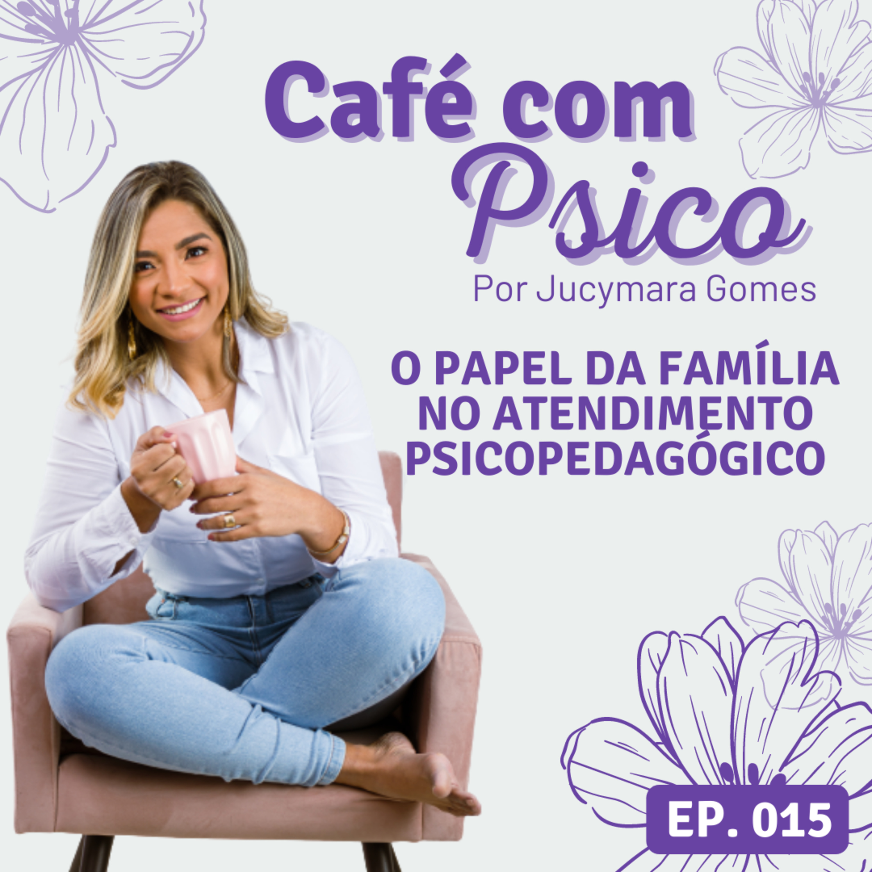 Café com Psico - Por Jucymara Gomes