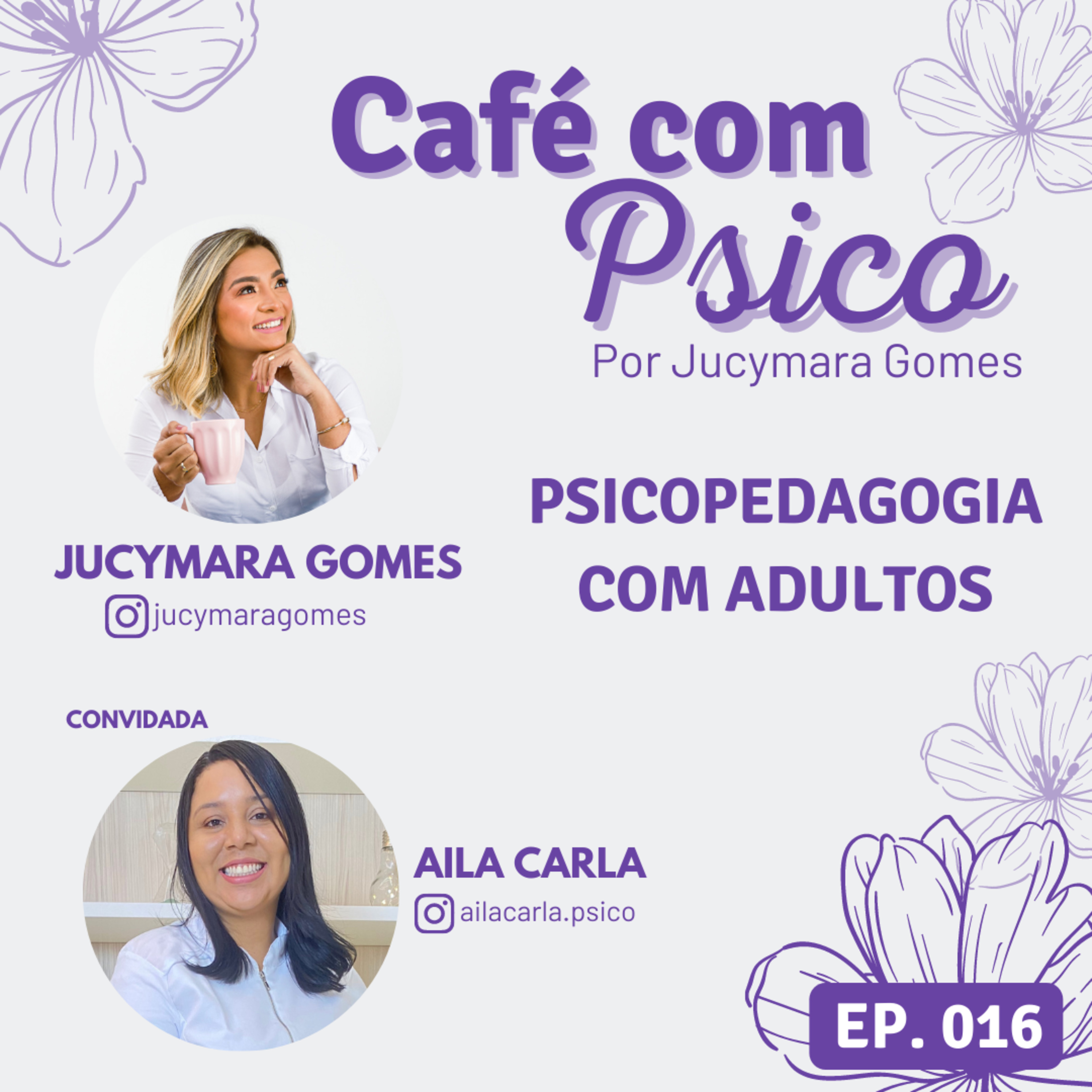 Café com Psico - Por Jucymara Gomes