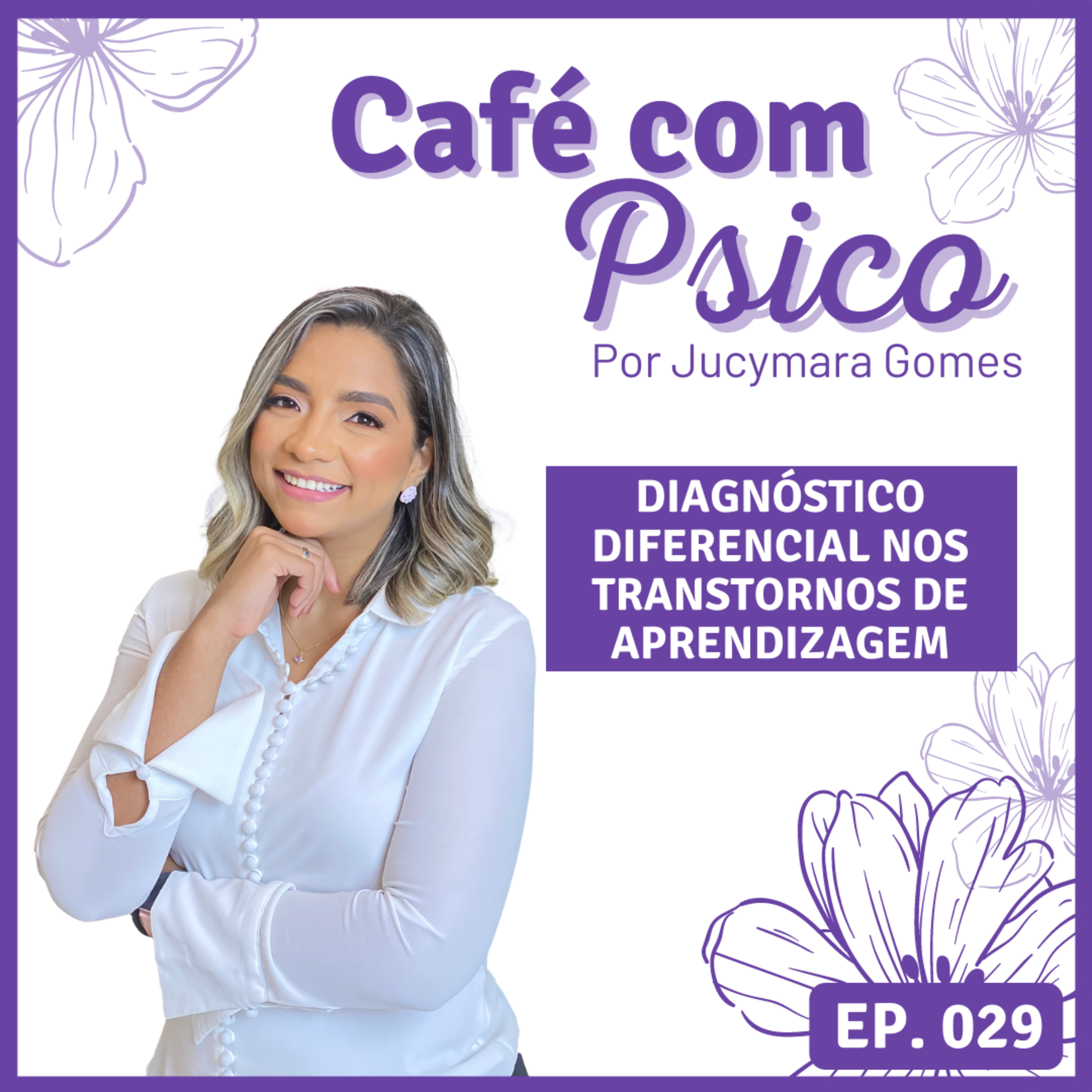 Café com Psico - Por Jucymara Gomes