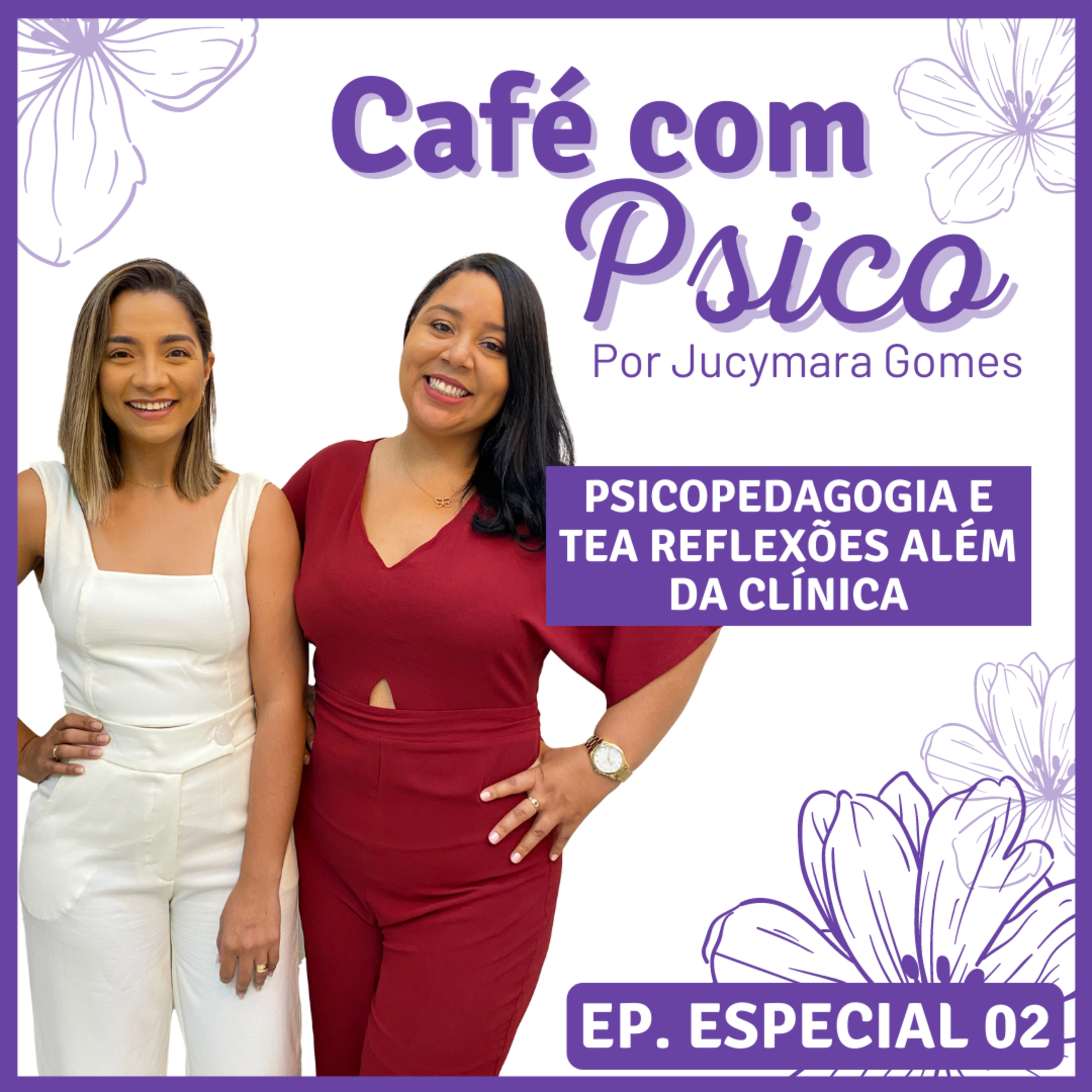 Café com Psico - Por Jucymara Gomes