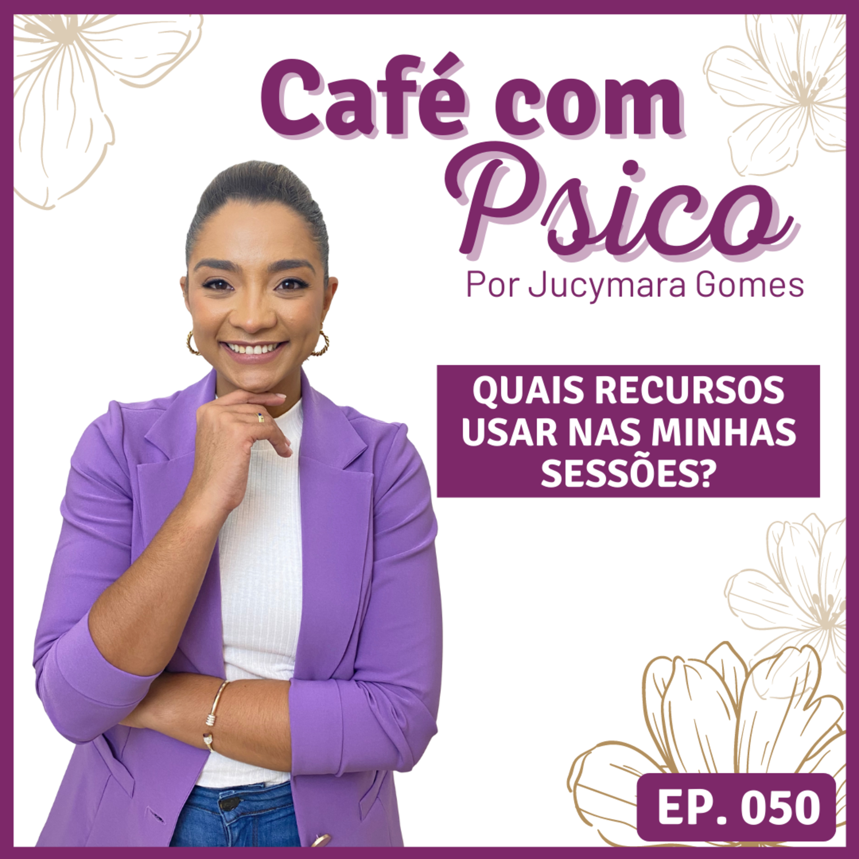 Café com Psico - Por Jucymara Gomes
