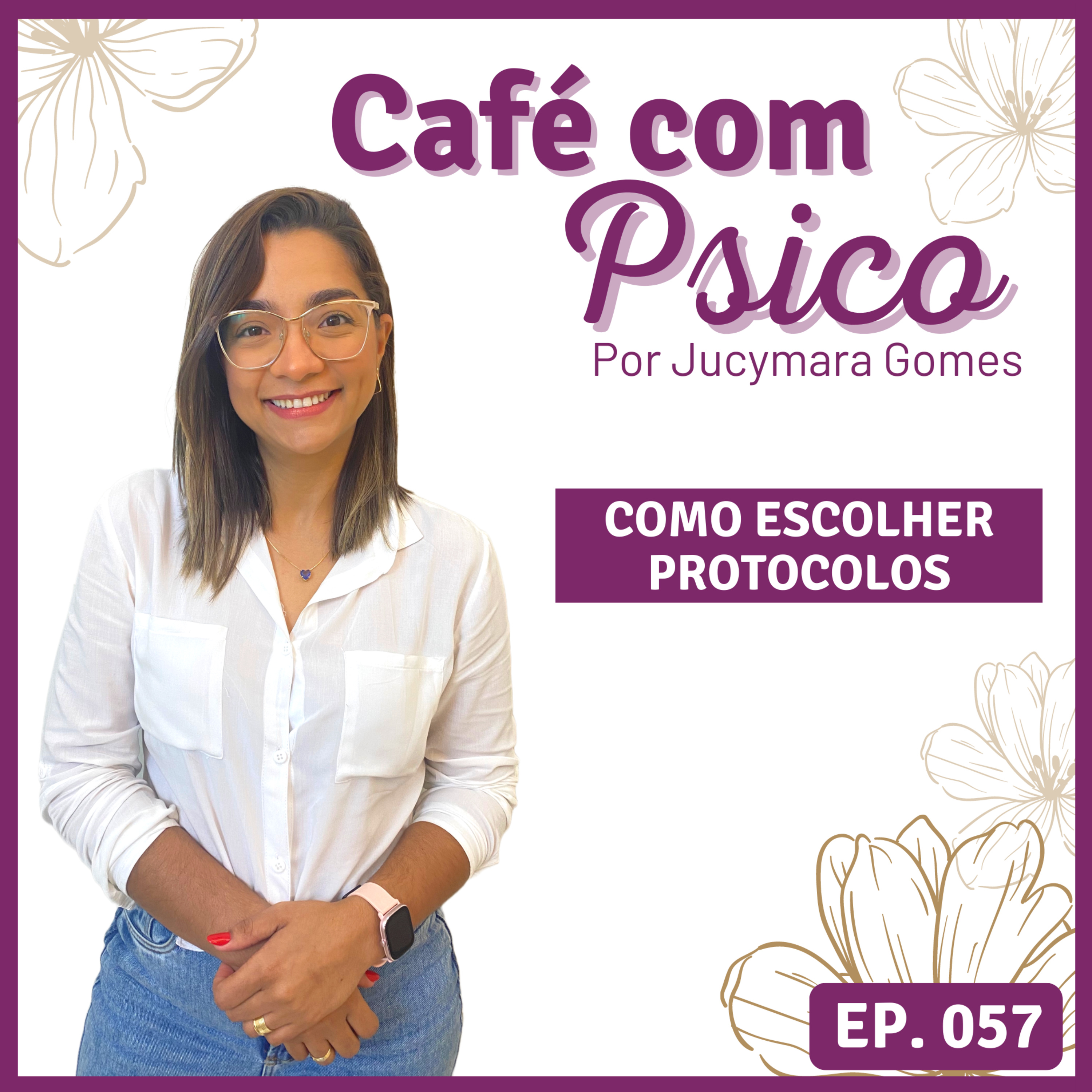 Café com Psico - Por Jucymara Gomes