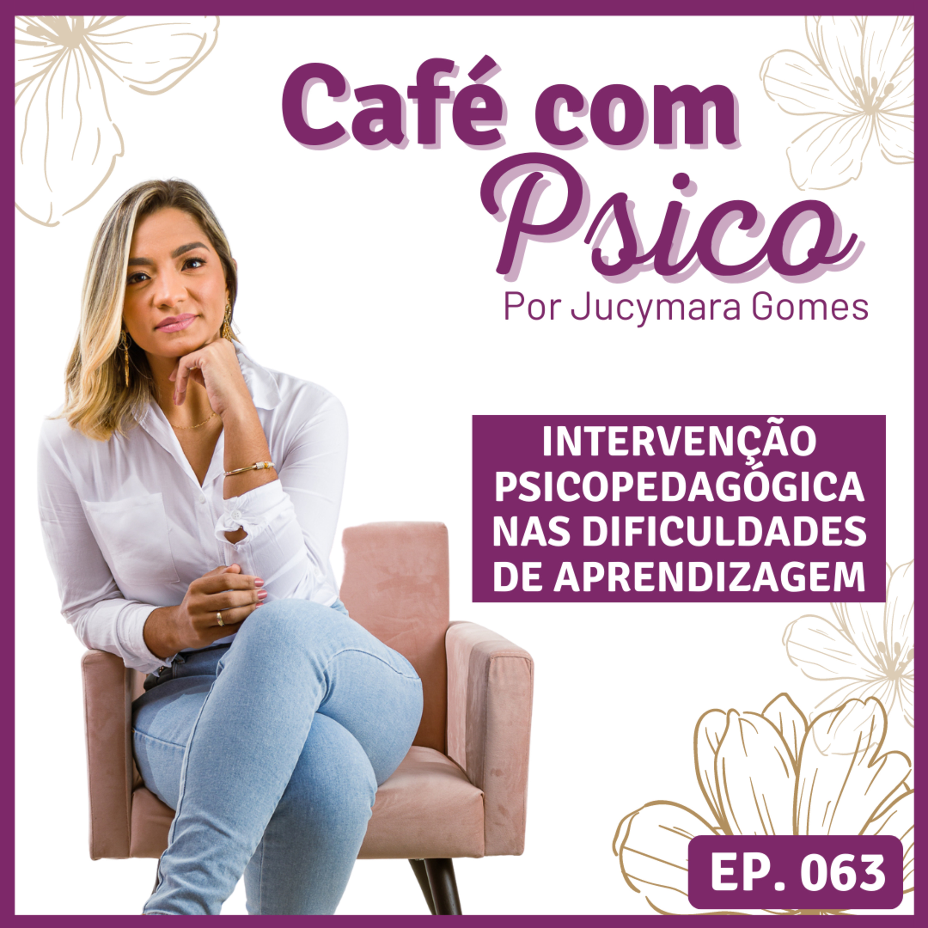 Café com Psico - Por Jucymara Gomes