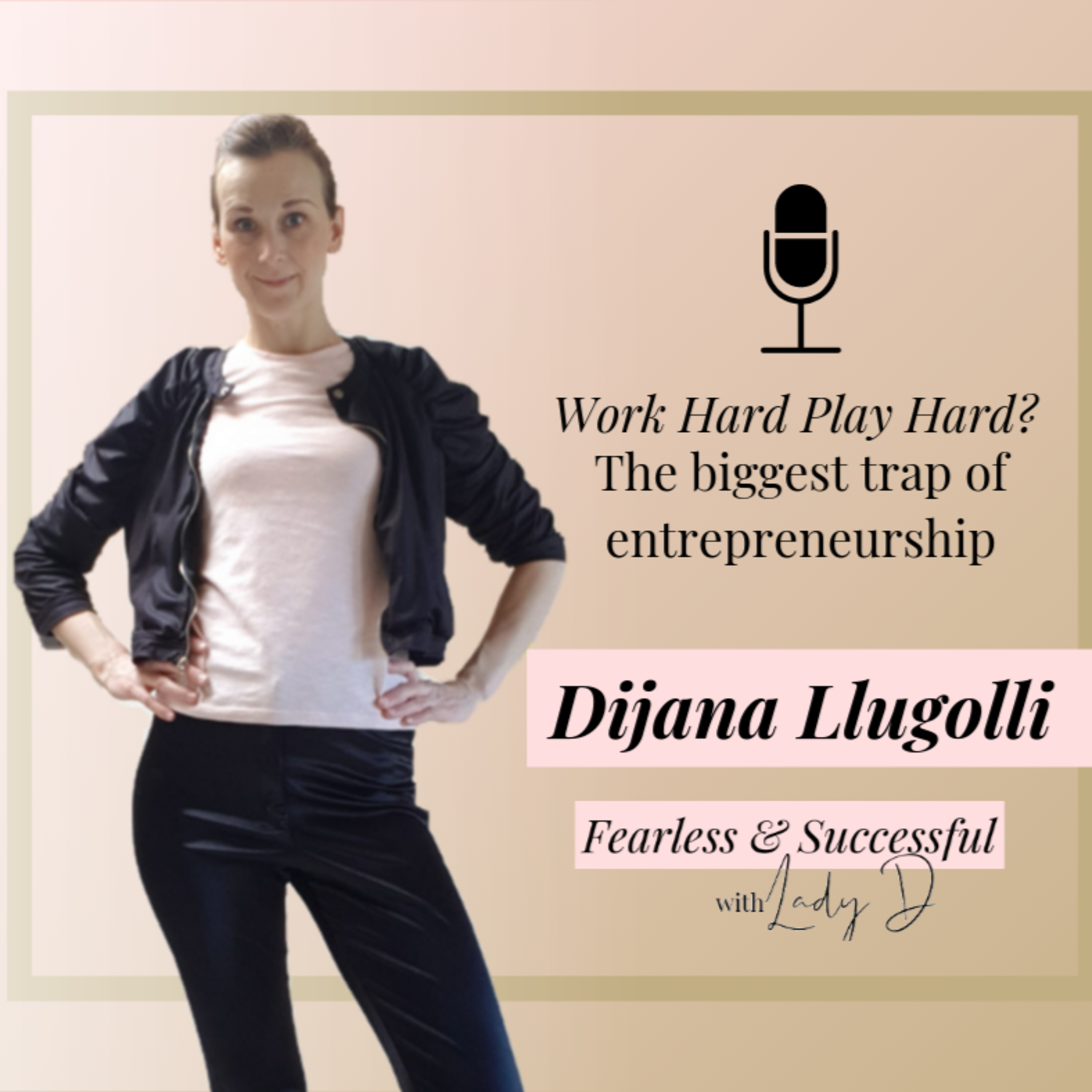 The Fearless Soul Podcast with Dijana Llugolli