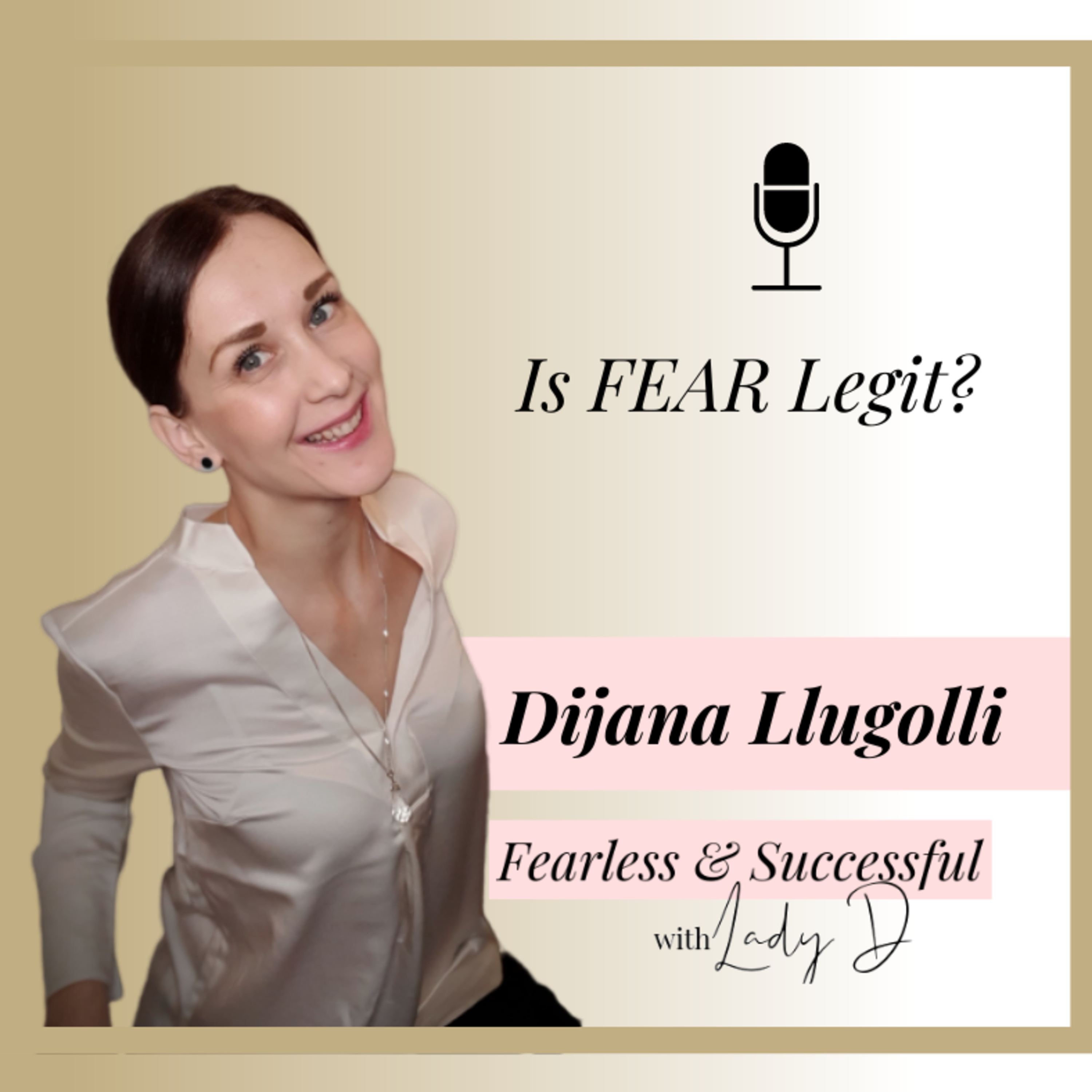 The Fearless Soul Podcast with Dijana Llugolli