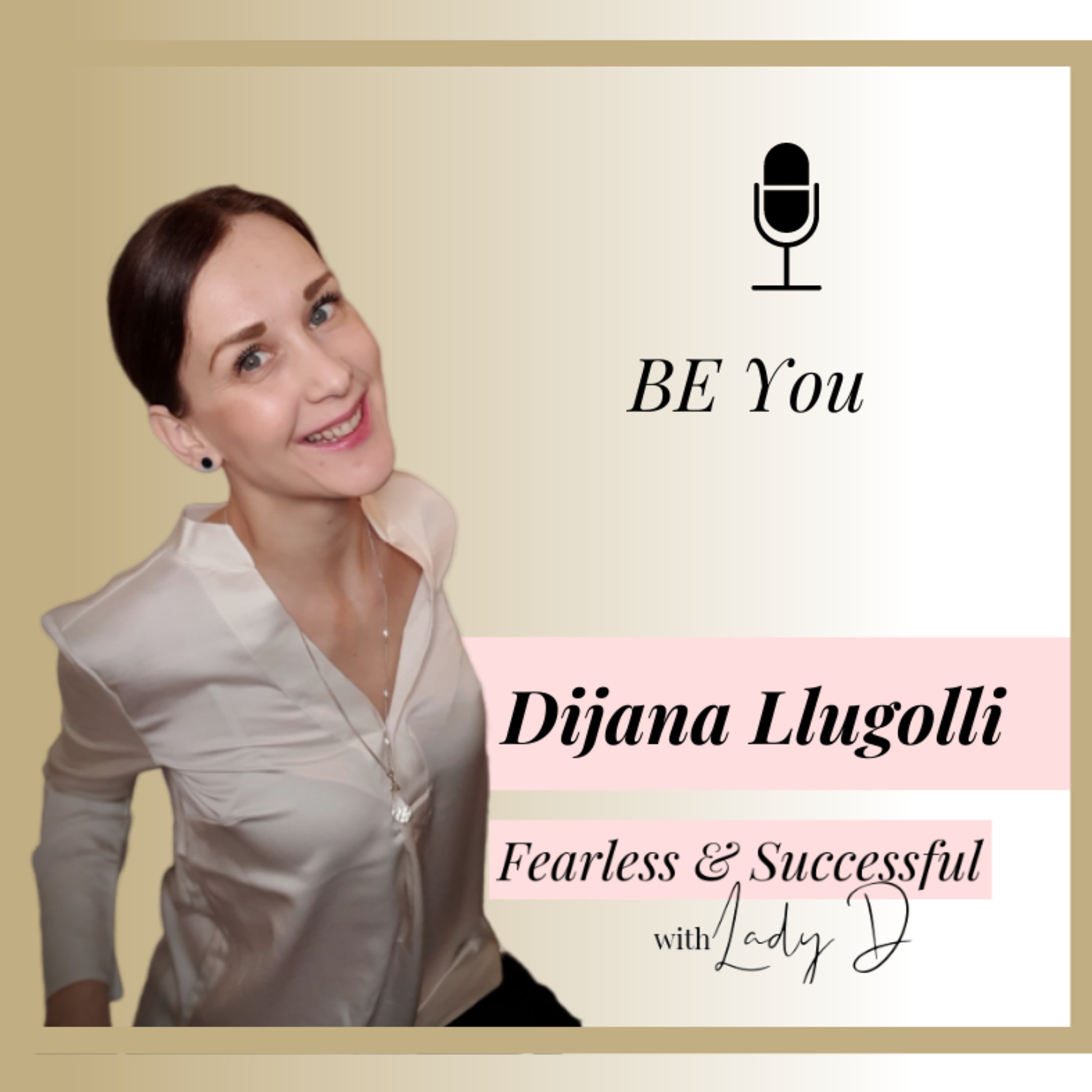 The Fearless Soul Podcast with Dijana Llugolli