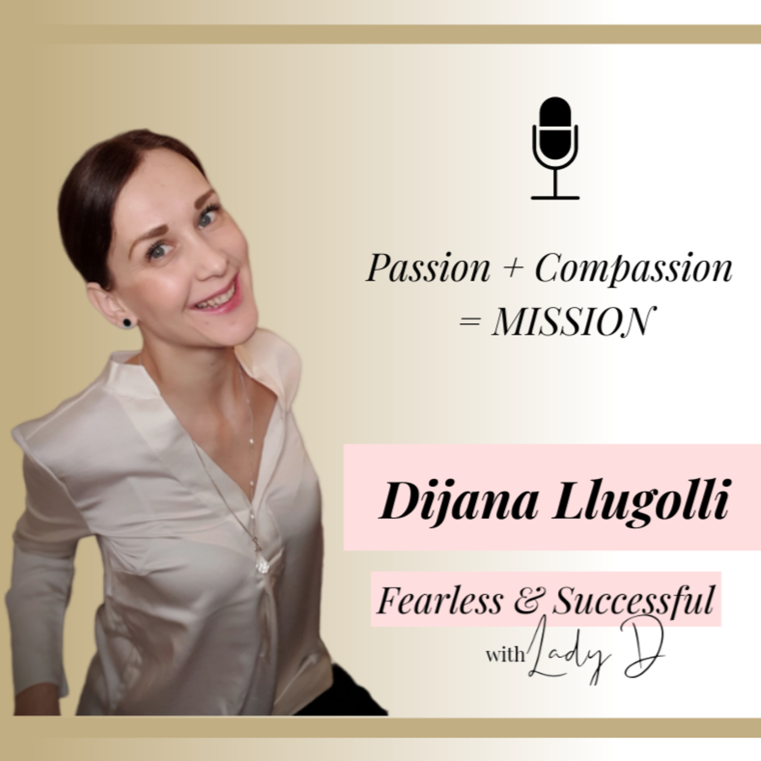 The Fearless Soul Podcast with Dijana Llugolli