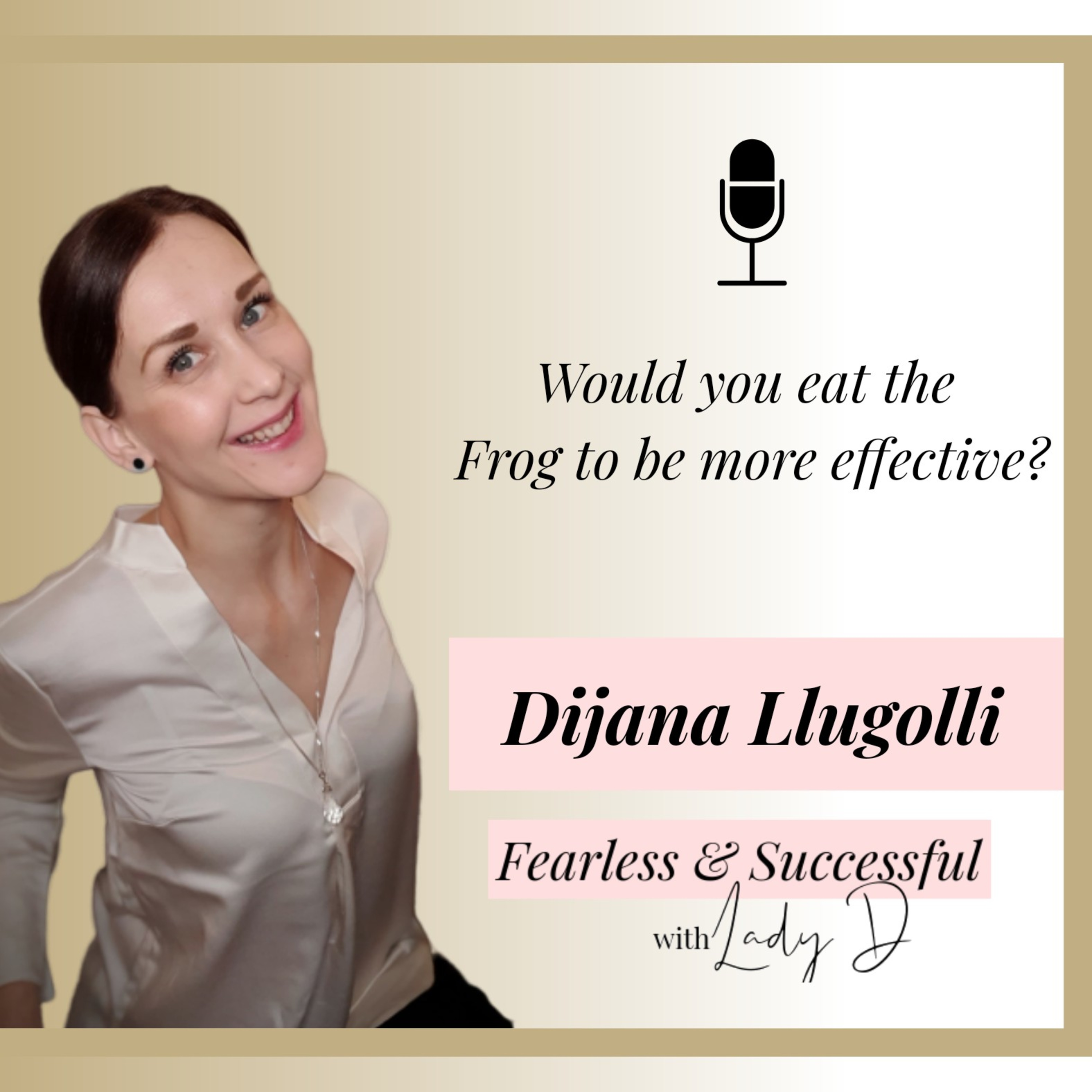 The Fearless Soul Podcast with Dijana Llugolli