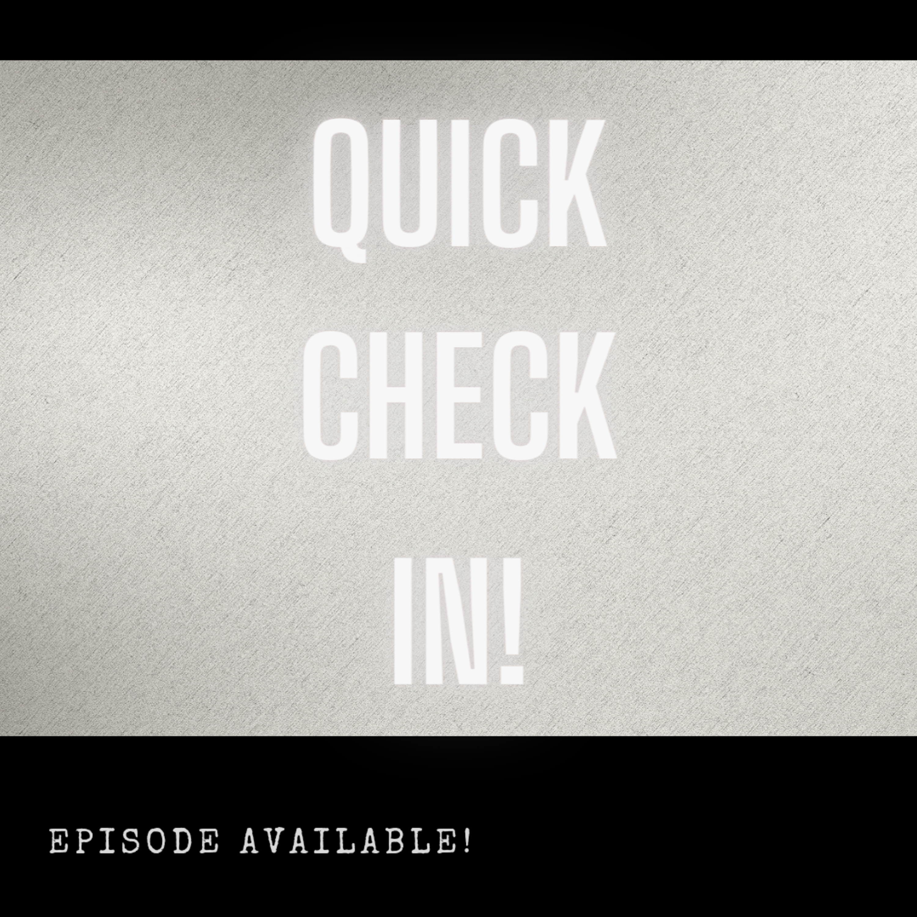 Quick Check In! ☑️ episode artwork