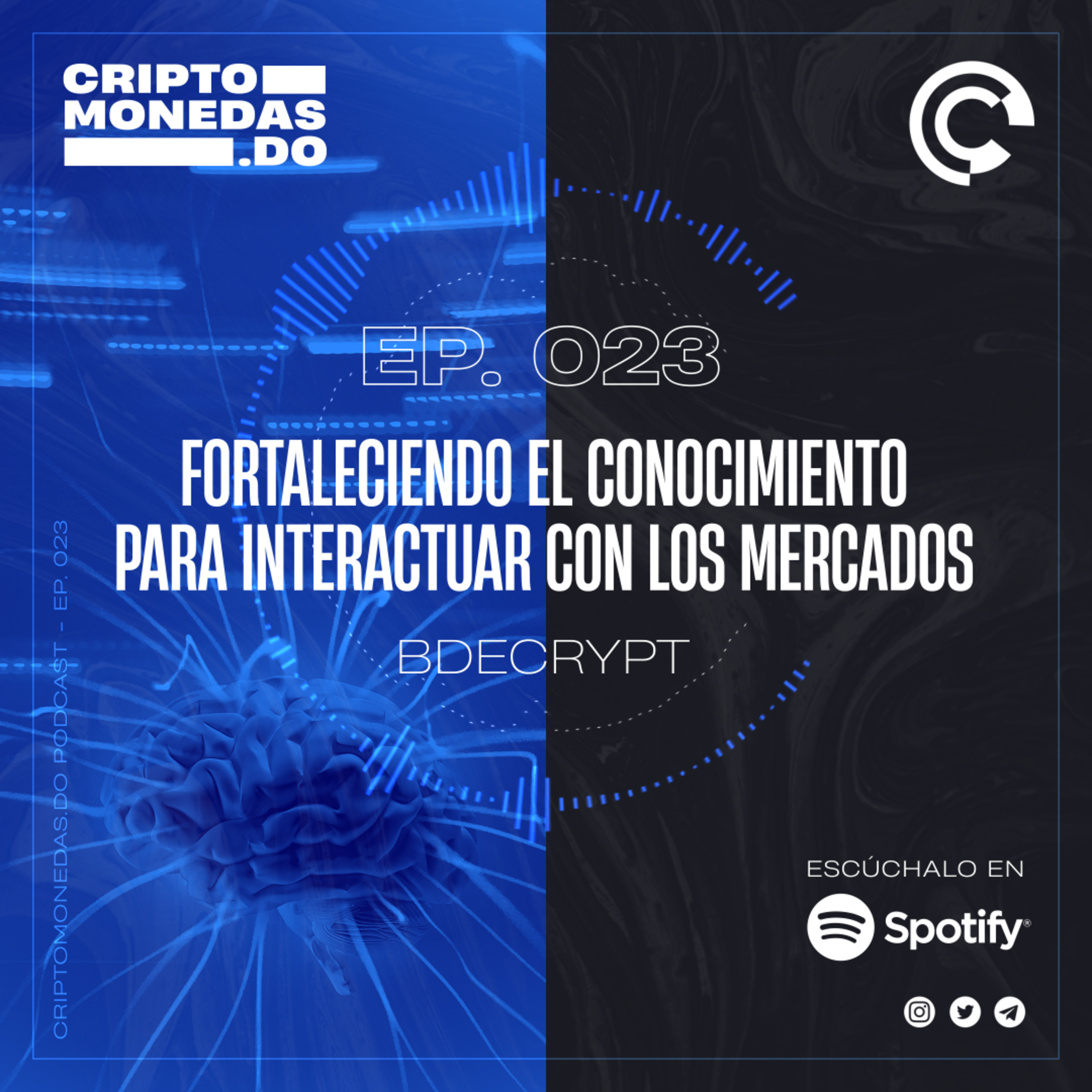 EP.023 - Fortaleciendo el conocimiento para interactuar con los mercados | BDecrypt