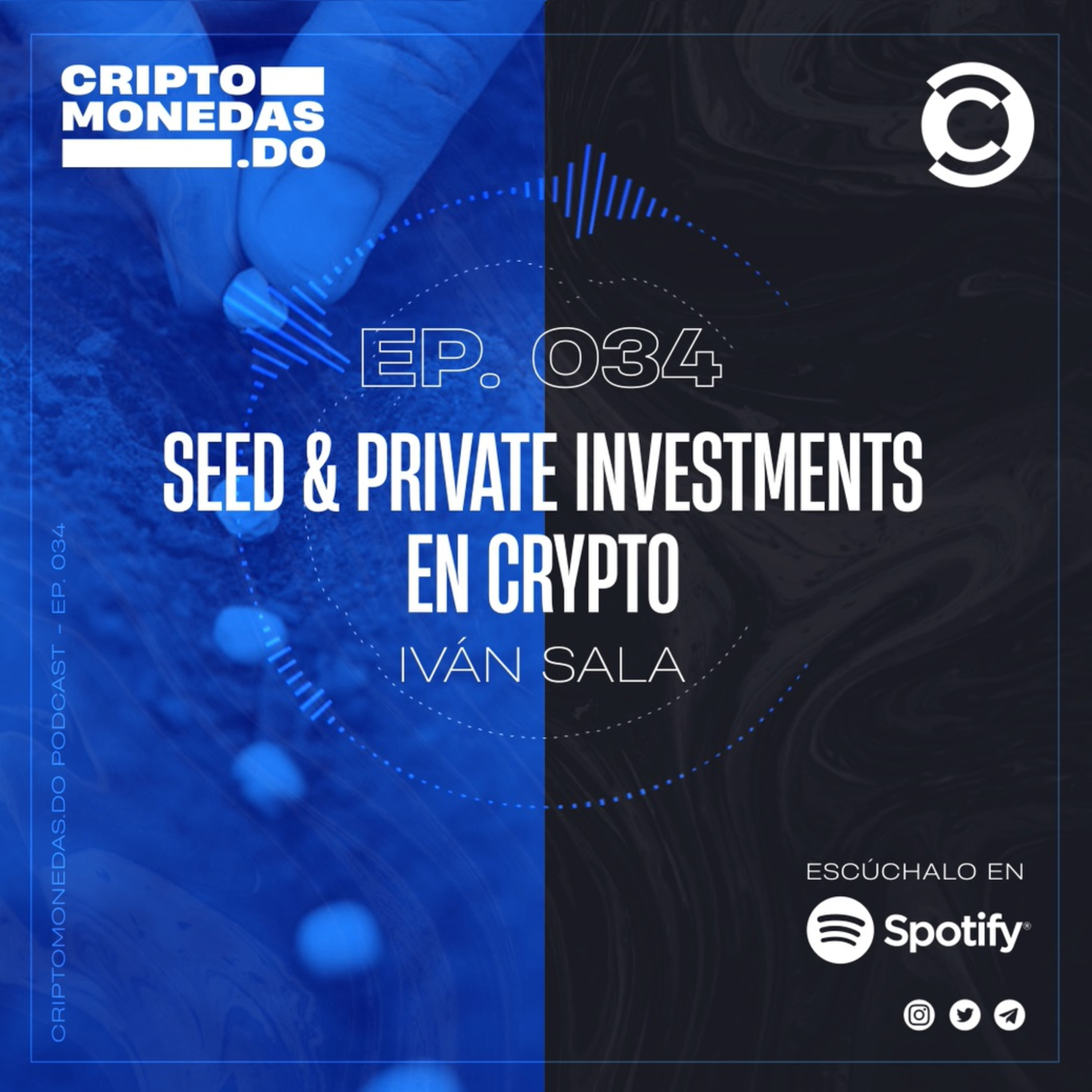 EP.034 - Seed and Private Investments en Crypto | Iván Sala