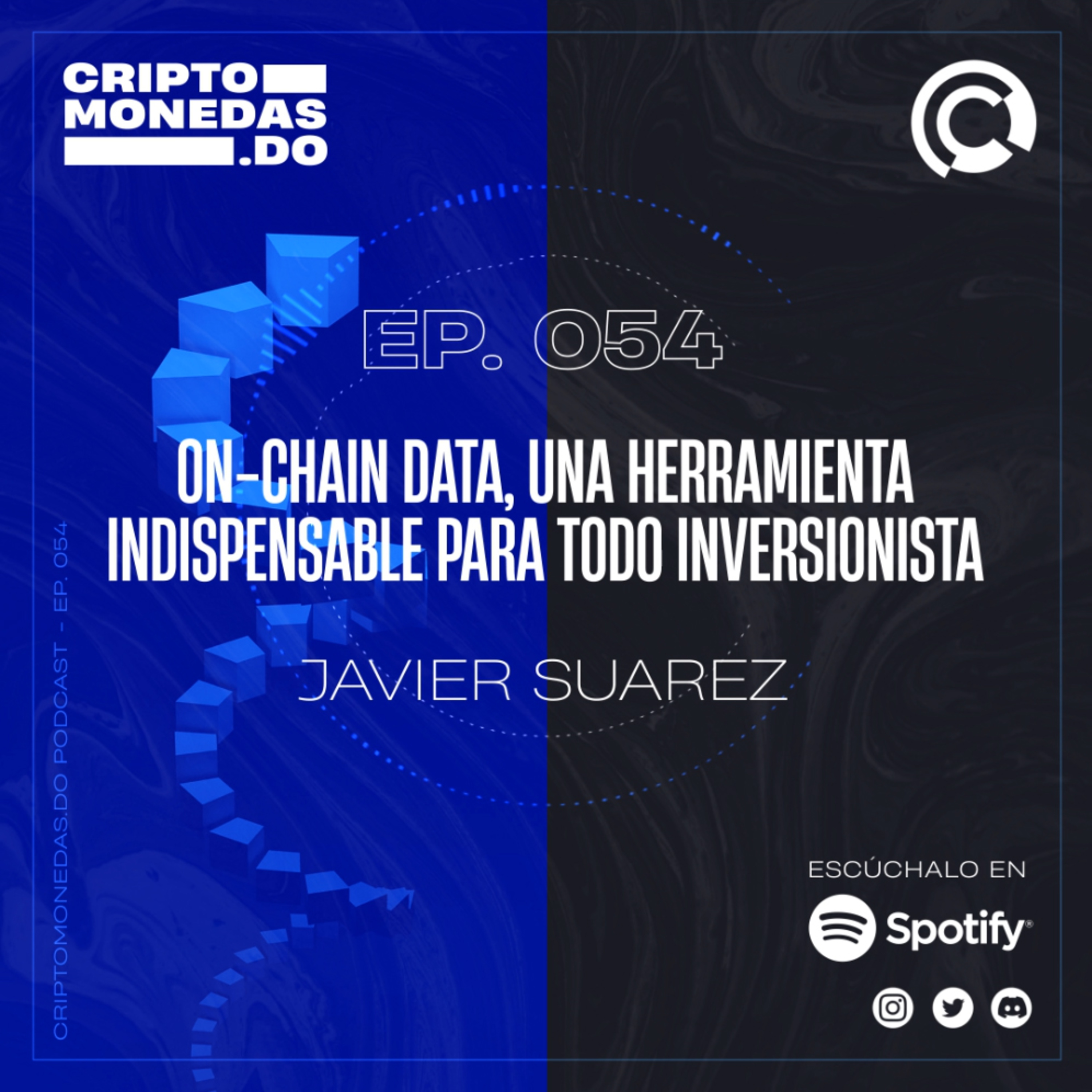 EP.054 - On-chain data, una herramienta indispensable para todo inversionista | Javier Suárez - Blockware Solutions