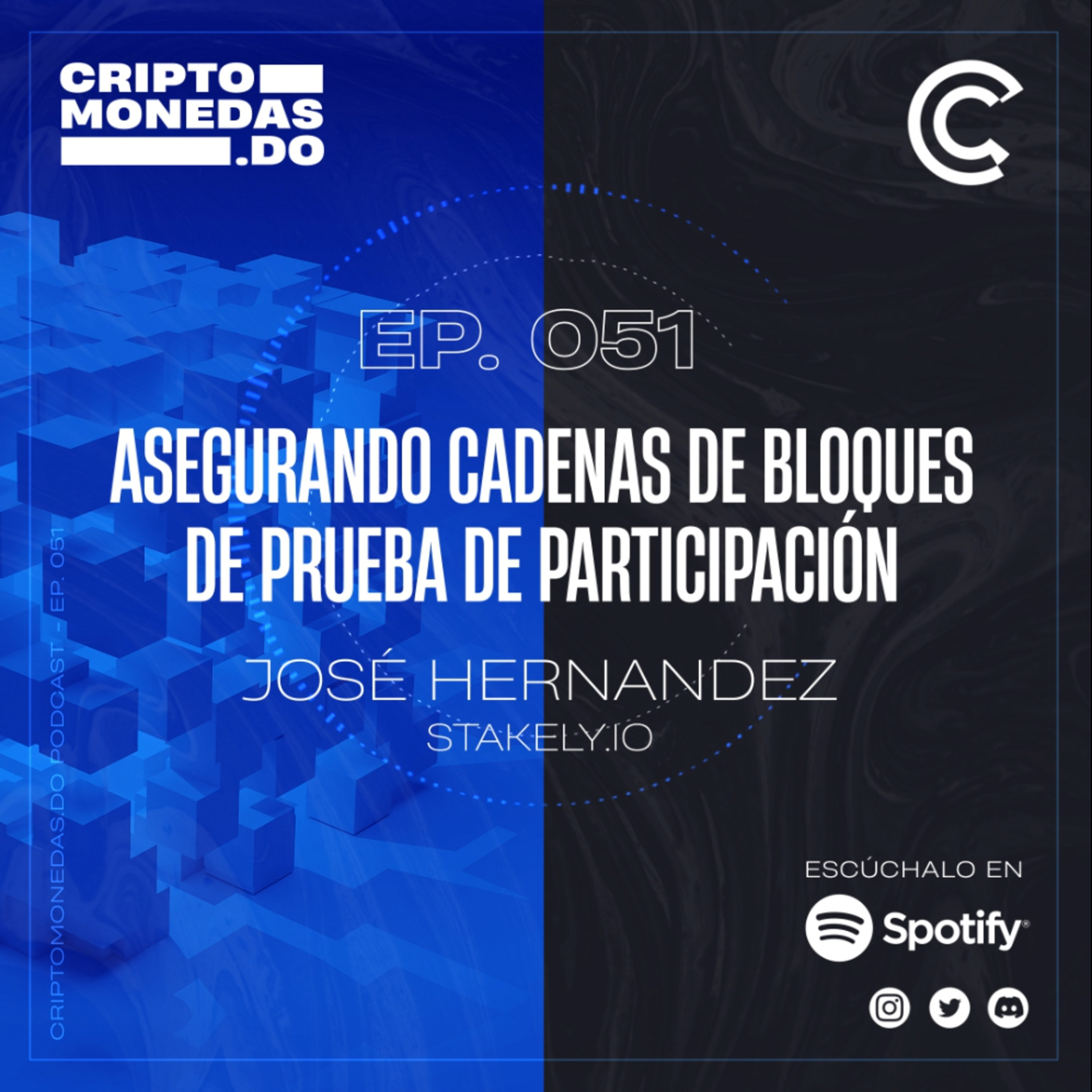 EP.051 - Asegurando cadenas de bloques de prueba de participación | José Hernandez (Stakely.io)