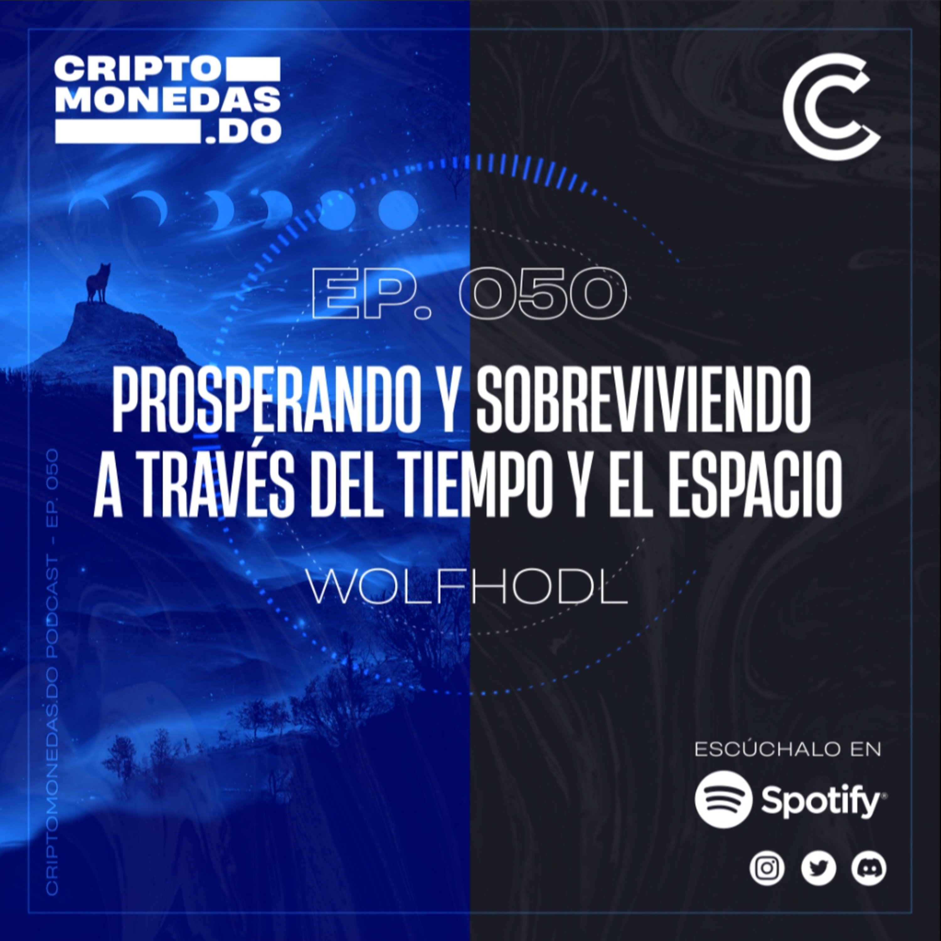 EP.050 - Prosperando y sobreviviendo a través del tiempo y el espacio | Wolfhodl