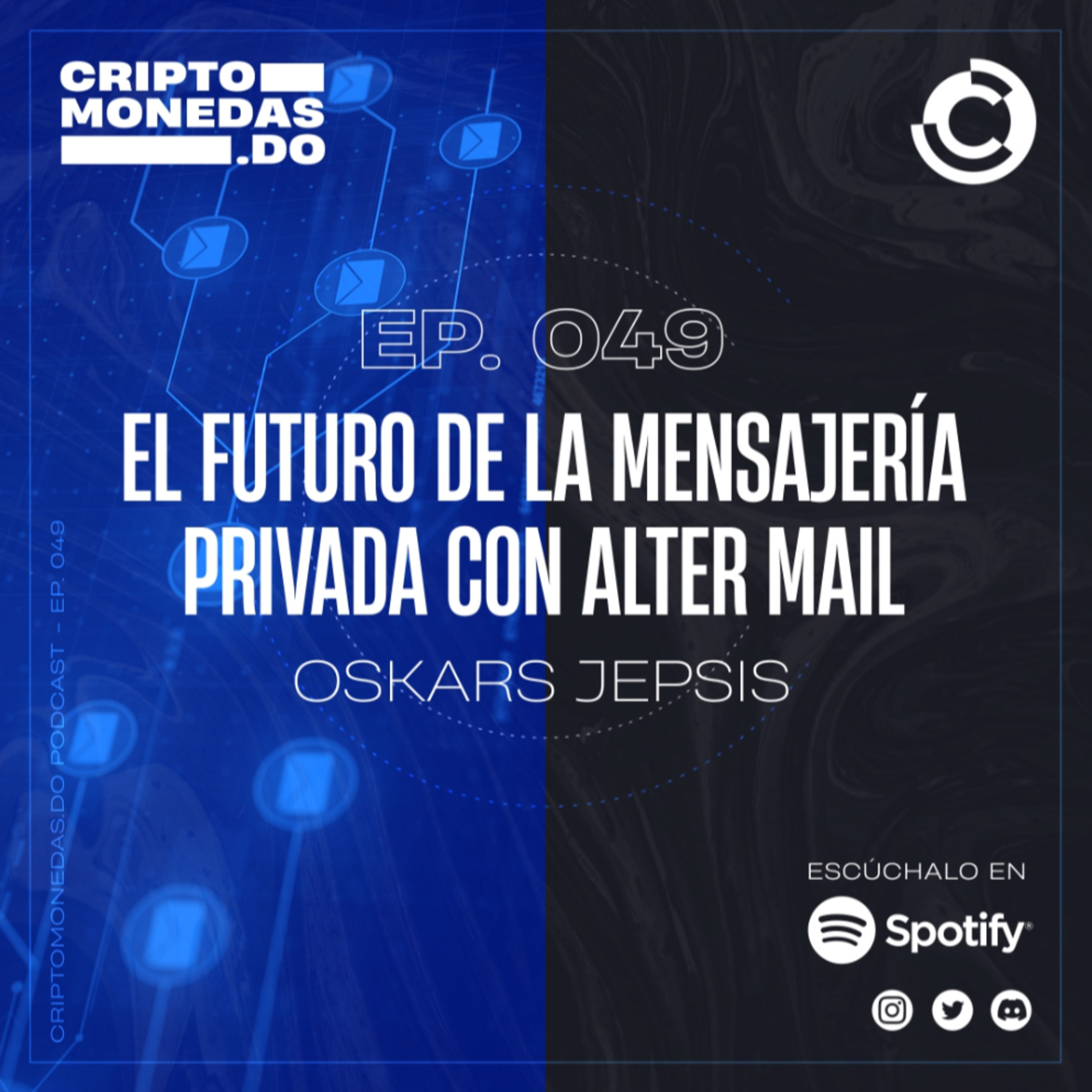 EP.049 - El futuro de la mensajería privada con Alter Mail | Oskars Jepsis