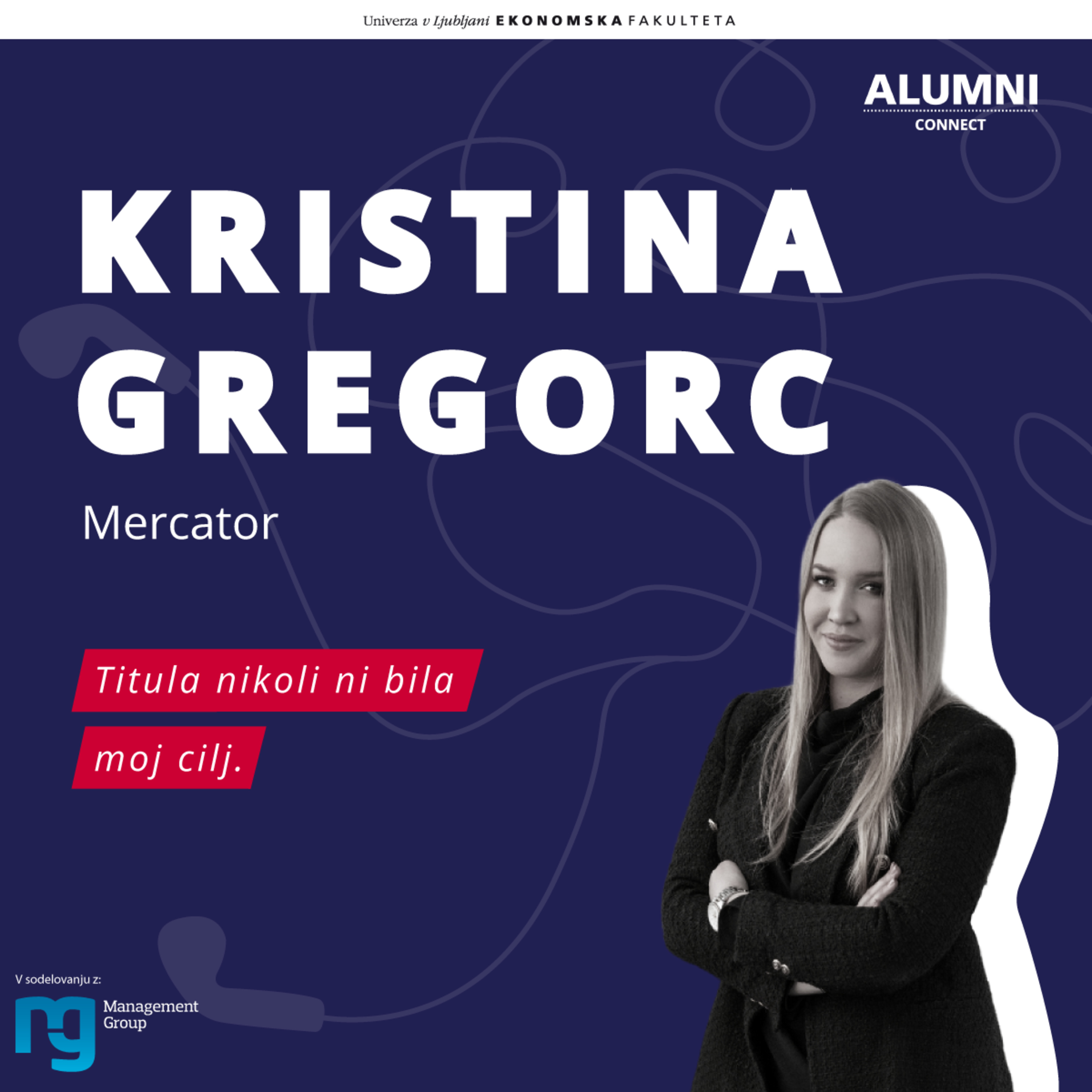 #5 epizoda: Kristina Gregorc, Mercator – Titula nikoli ni bila moj cilj. episode artwork